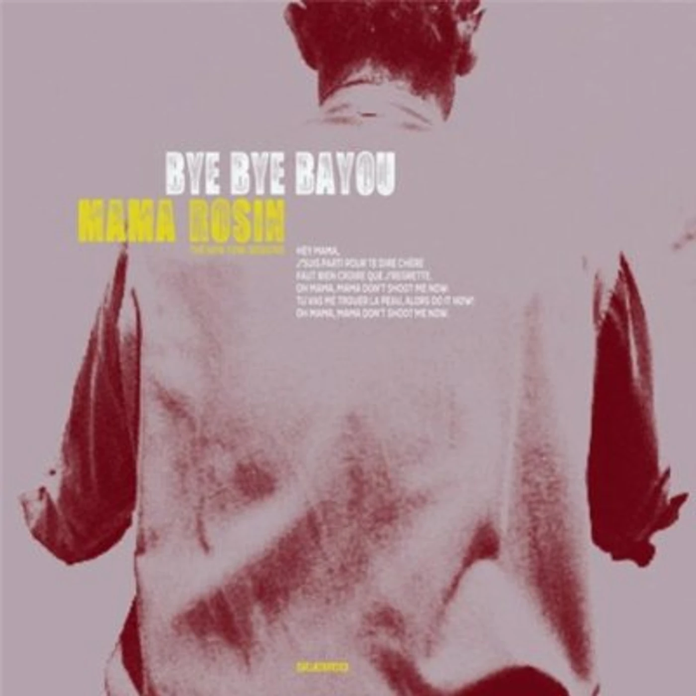 Mama Rosin Bye Bye Bayou Vinyl Record