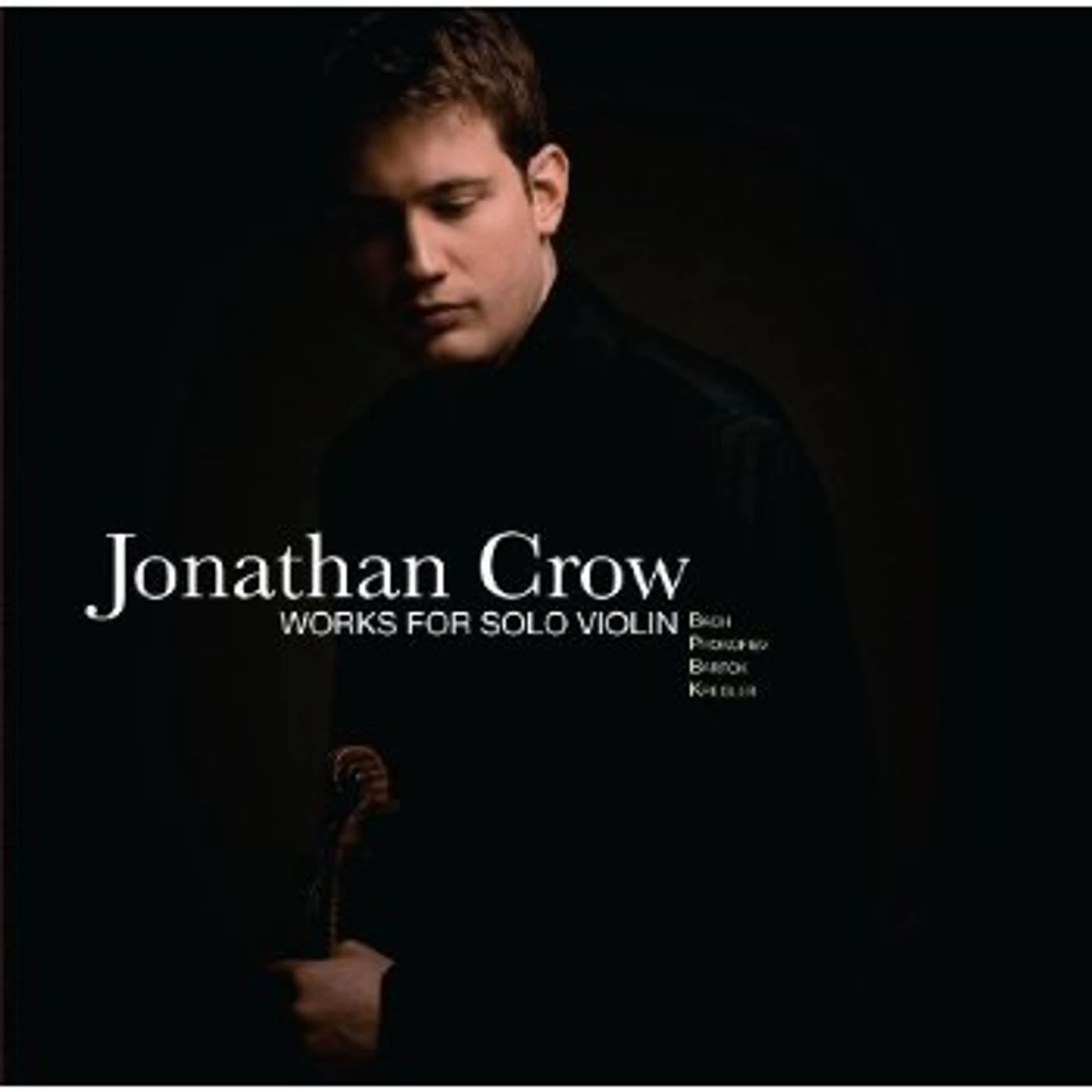 Jonathan Crow WORKS FOR SOLO VIOLIN CD