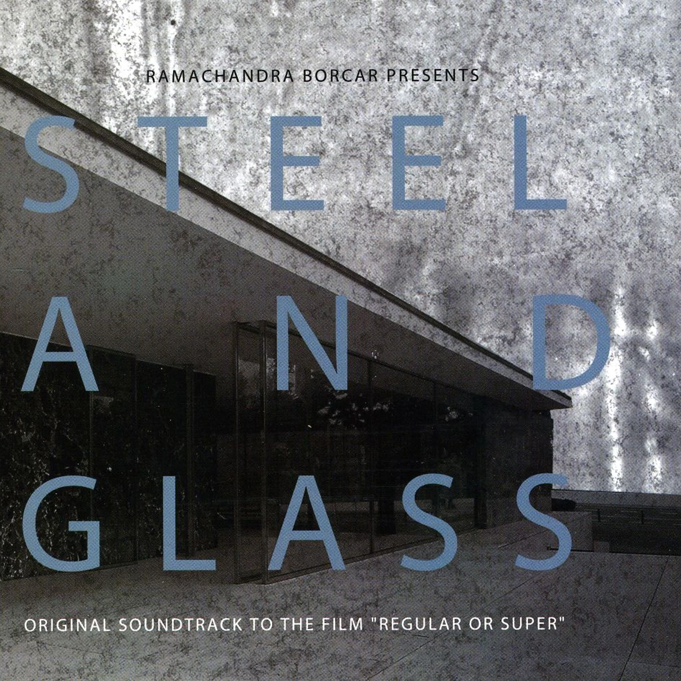 Ramachandra Borcar STEEL & GLASS CD