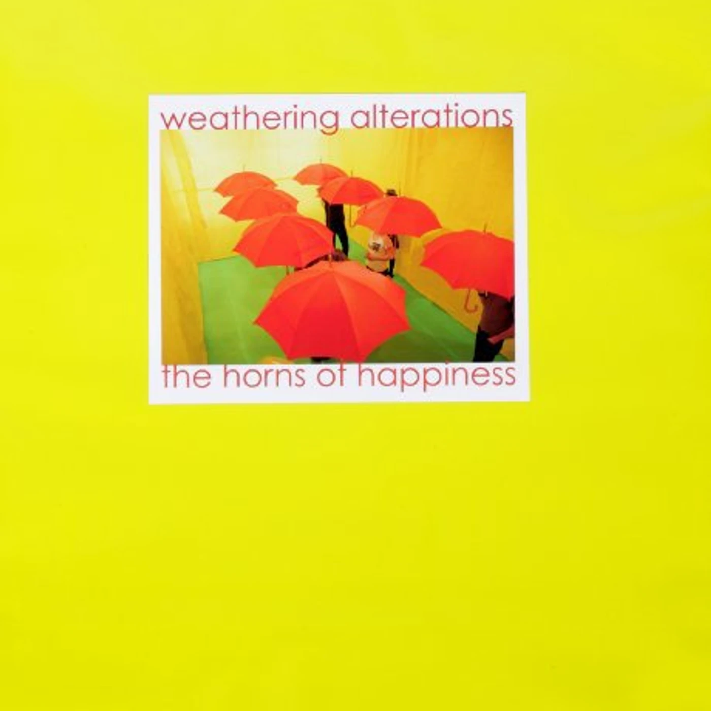 The Horns Of Happiness Weathering Alterations Vinyl Record