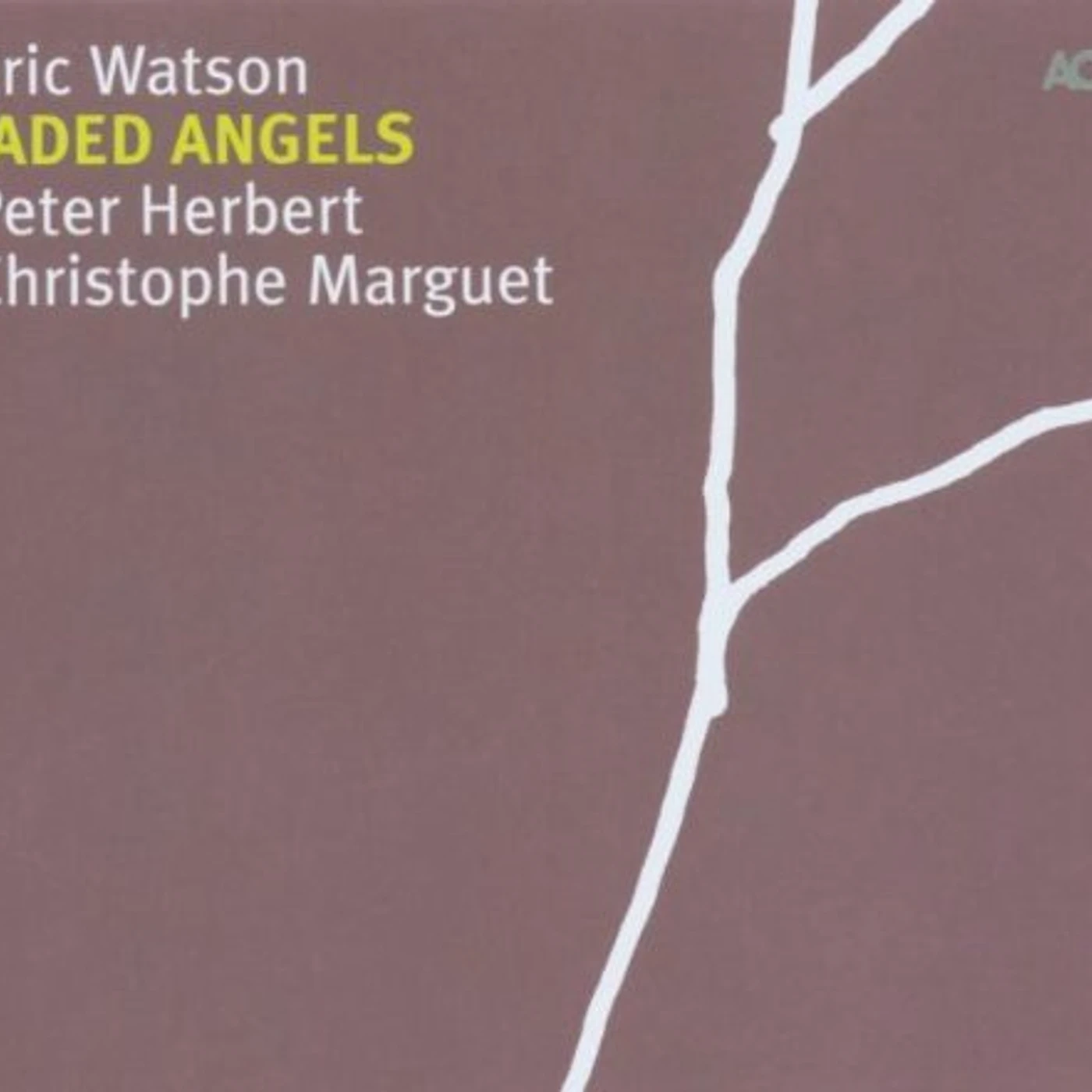 Eric Watson JADED ANGELS CD