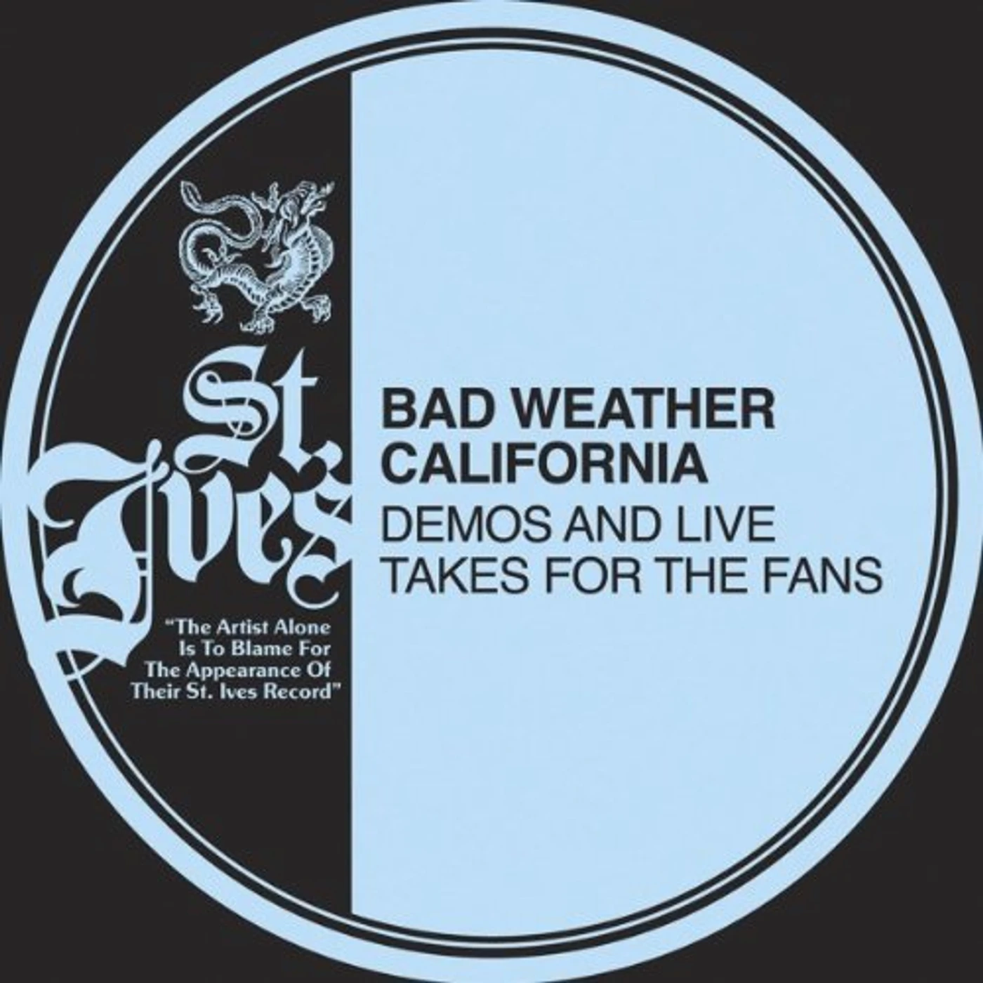 Bad Weather California DEMOS & LIVE TAKES FOR THE FANS Vinyl Record