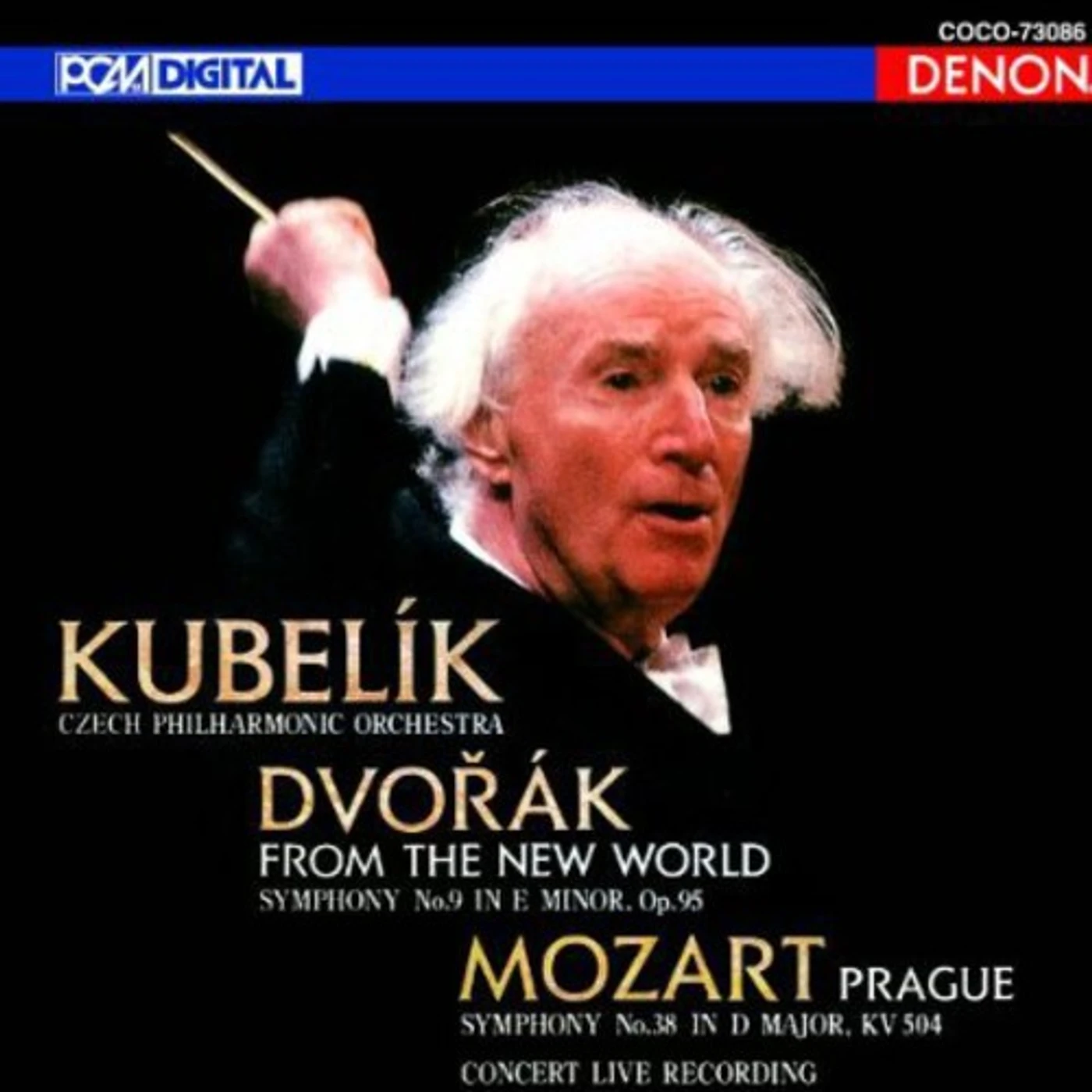 Rafael Kubelík DVORAK: FROM THE NEW WORLD MOZART PRA CD