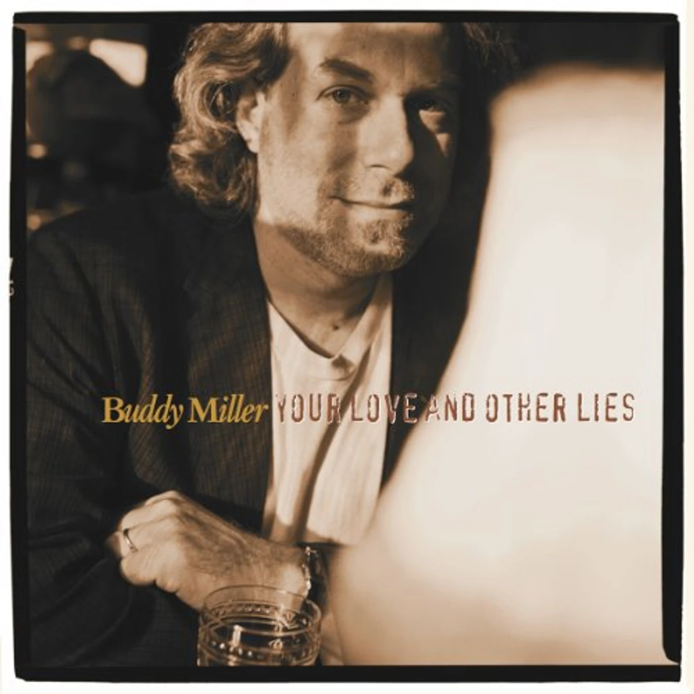 Buddy Miller Your Love and Other Lies Vinyl Record