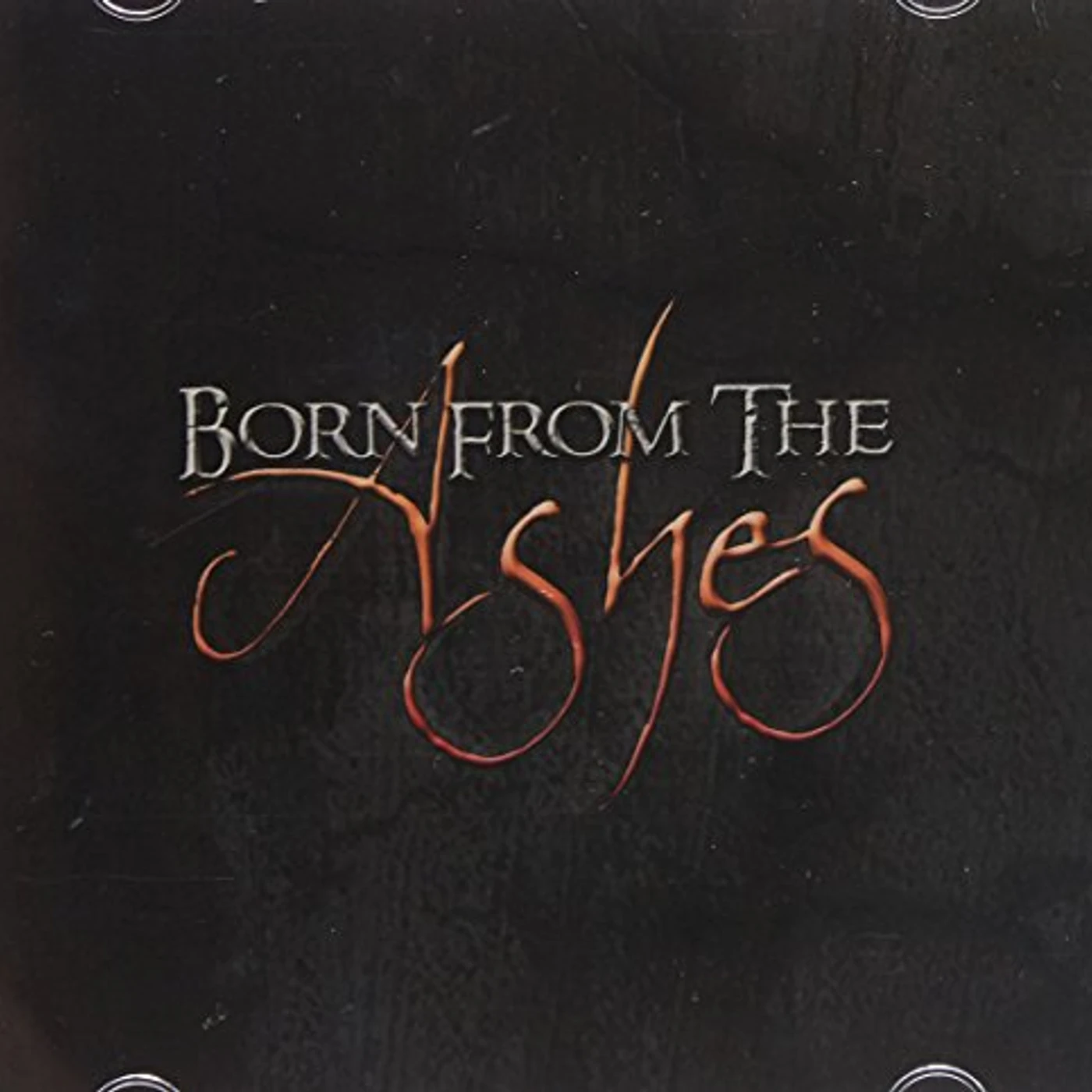 BORN FROM THE ASHES CD