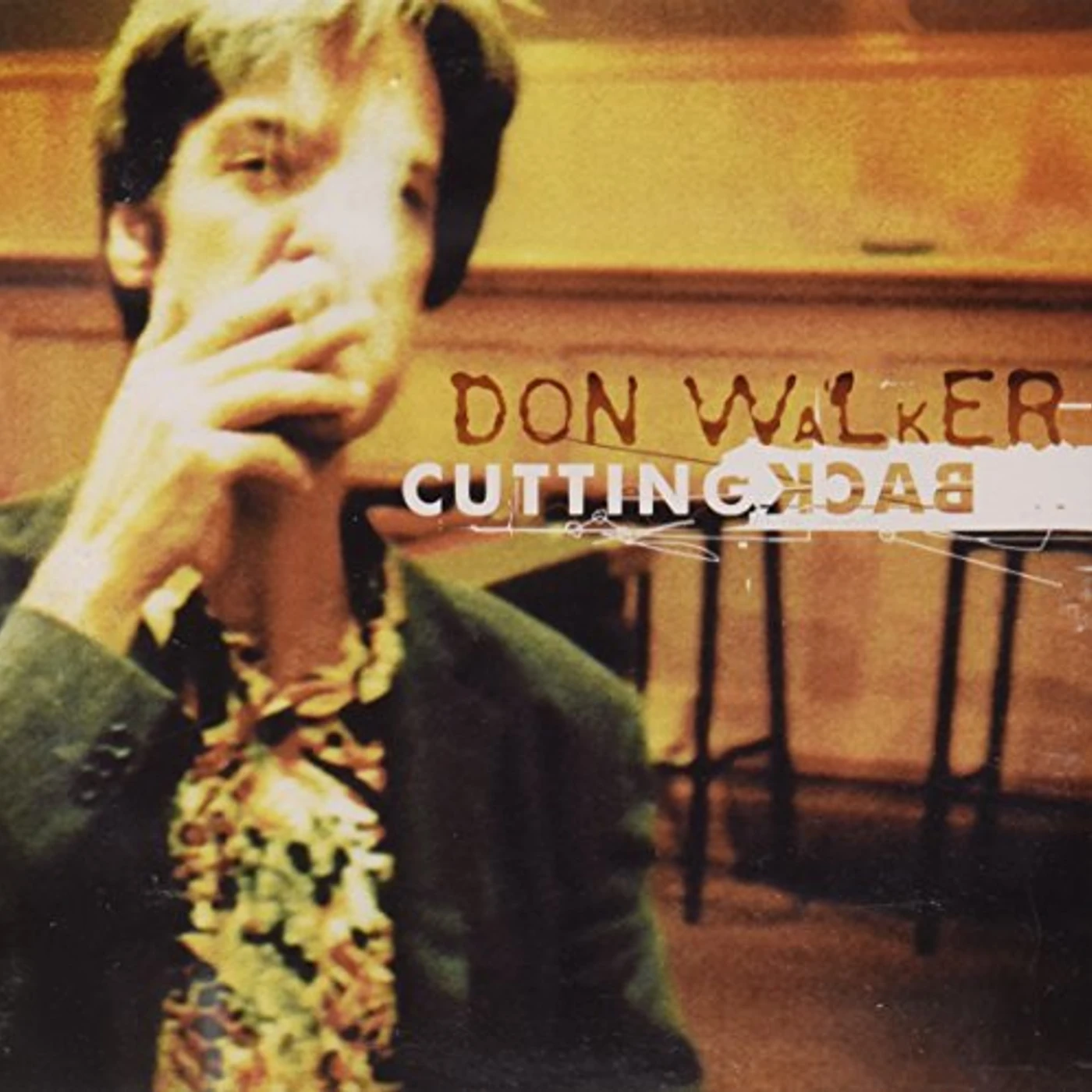 Don Walker CUTTING BACK CD