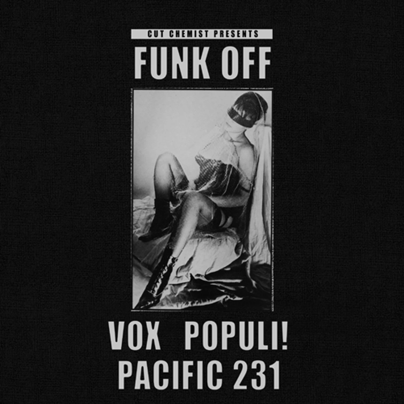 CUT CHEMIST PRESENTS FUNK OFF: VOX POPULI/PACIFIC CD