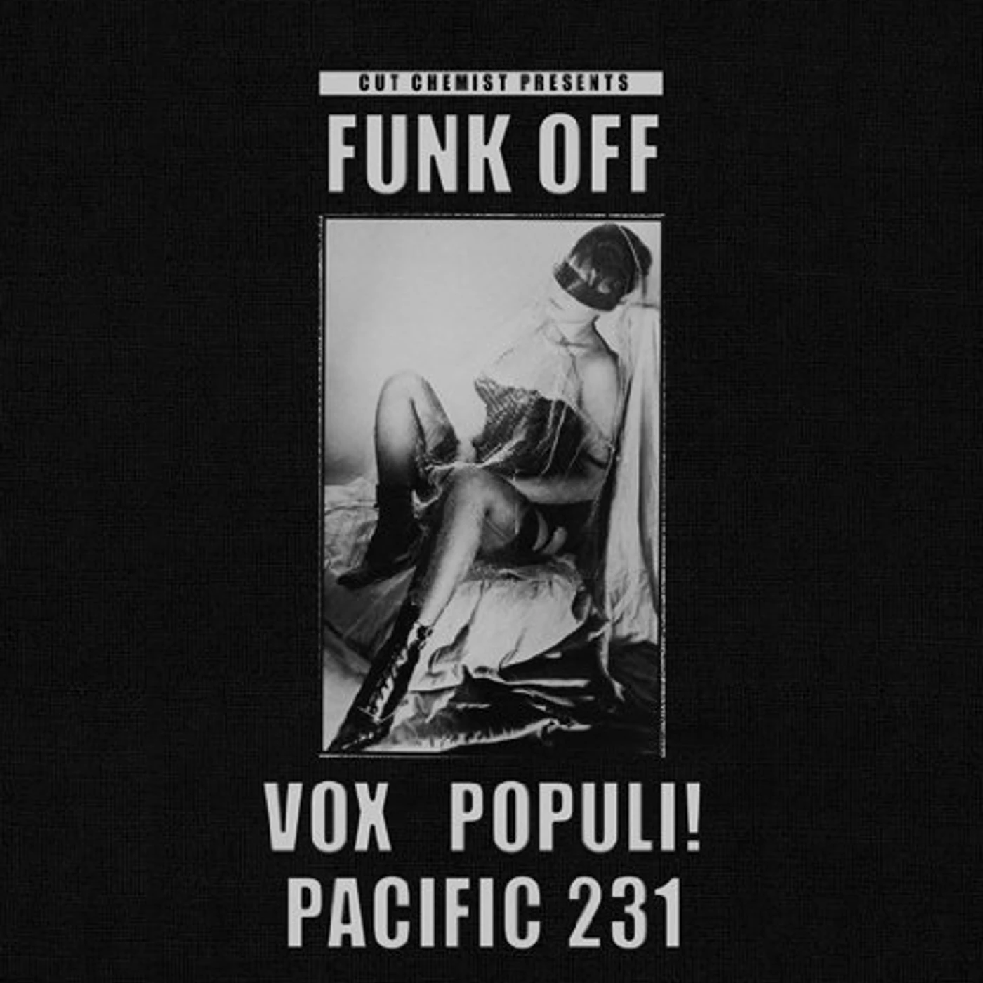 CUT CHEMIST PRESENTS FUNK OFF: VOX POPULI/PACIFIC Vinyl Record
