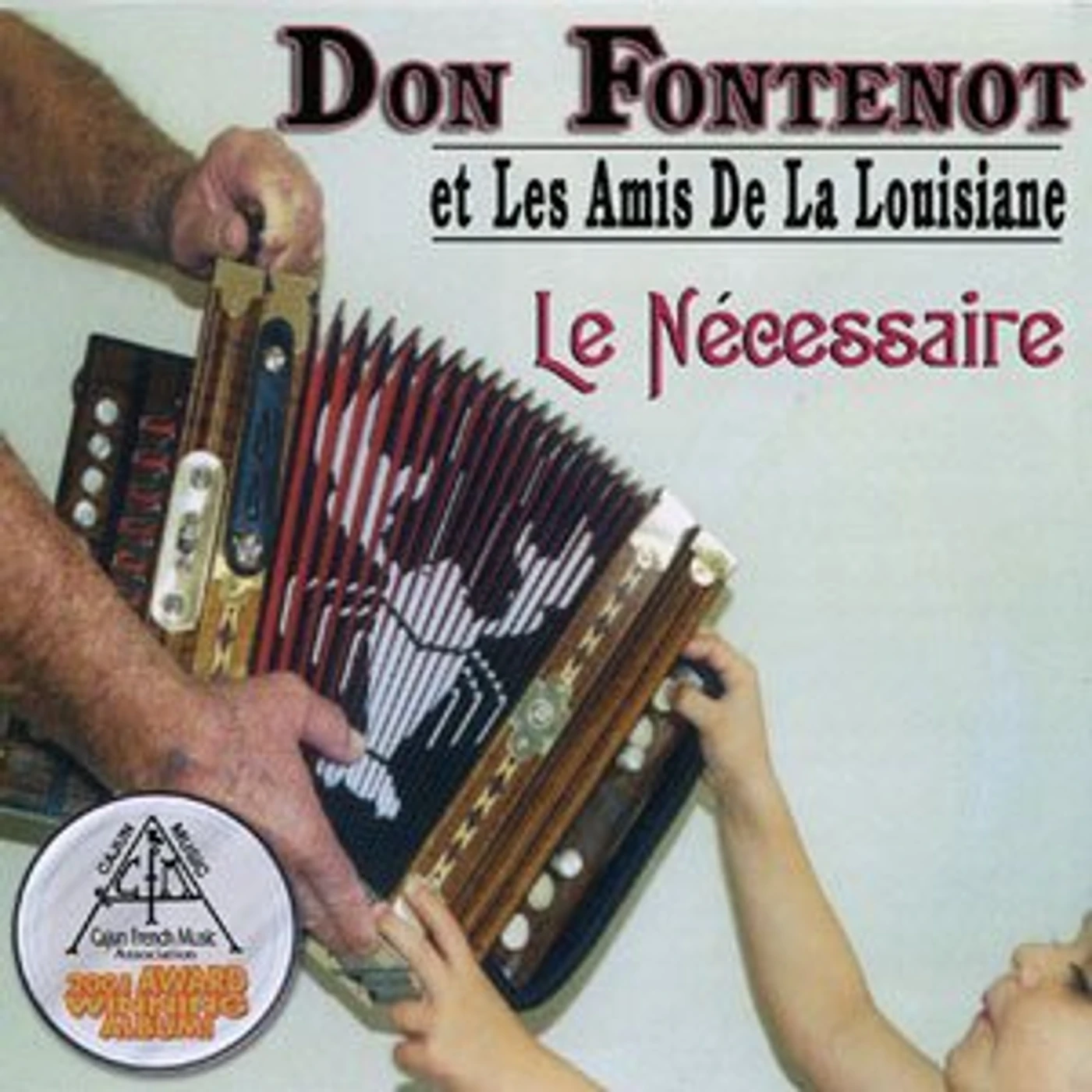 Don Fontenot NECESSAIRE CD