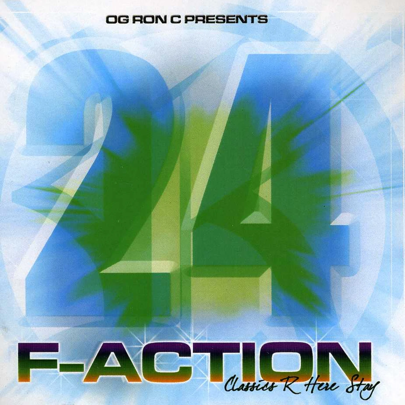 O.G. Ron C F-ACTION 24 CD