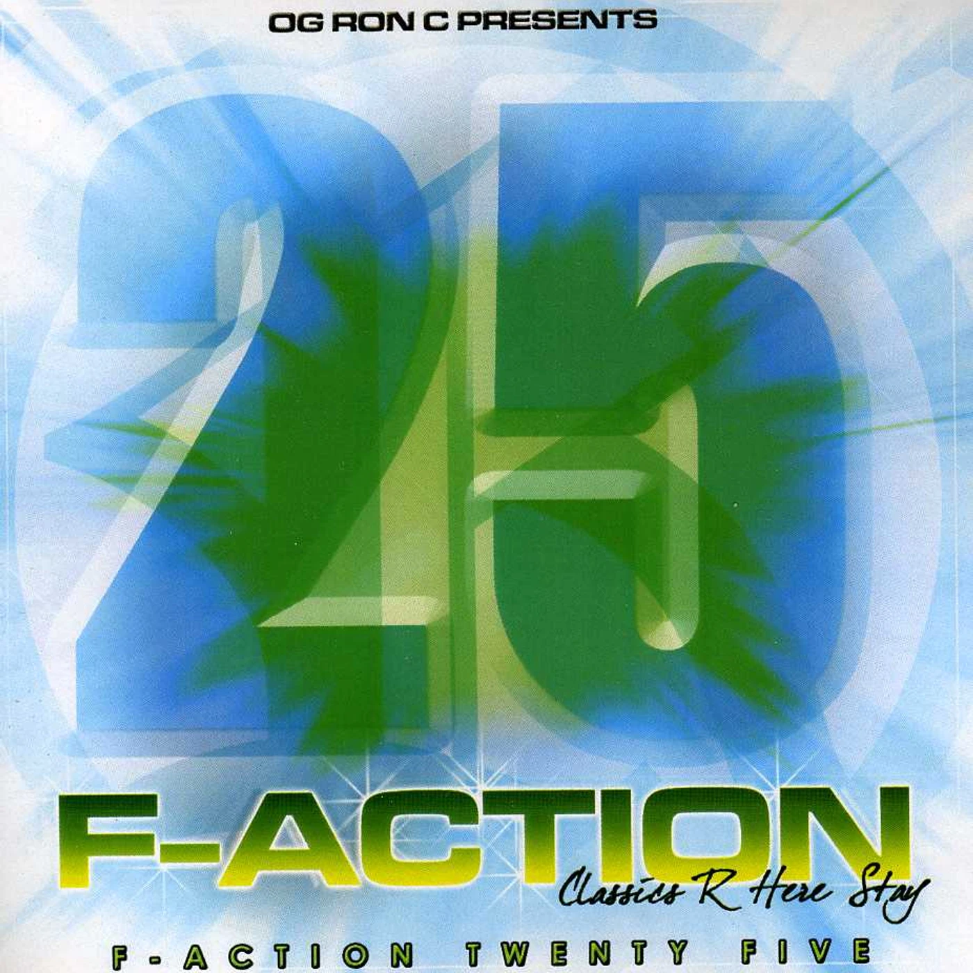 O.G. Ron C F-ACTION 25 CD