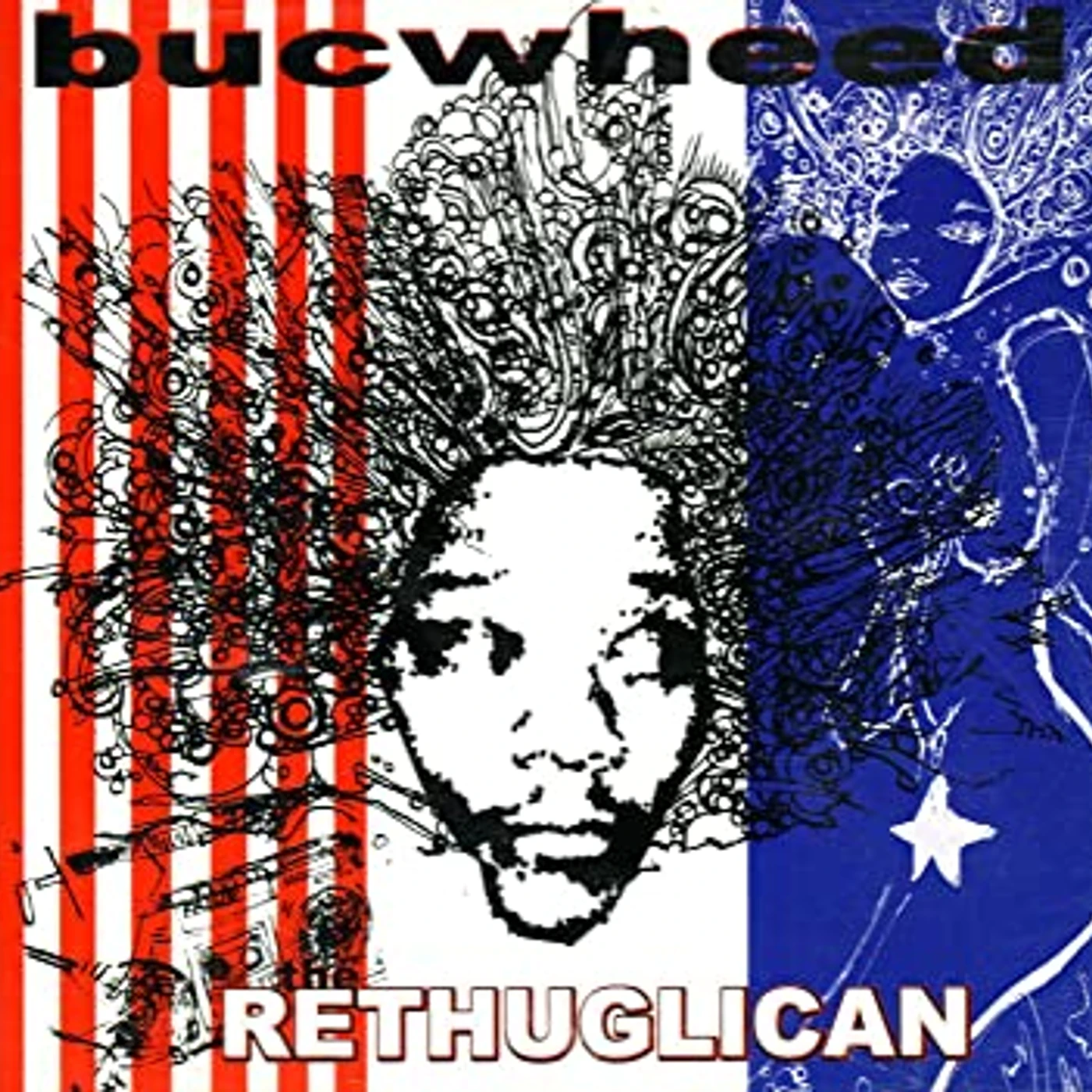 Bucwheed RETHUGLICAN Vinyl Record