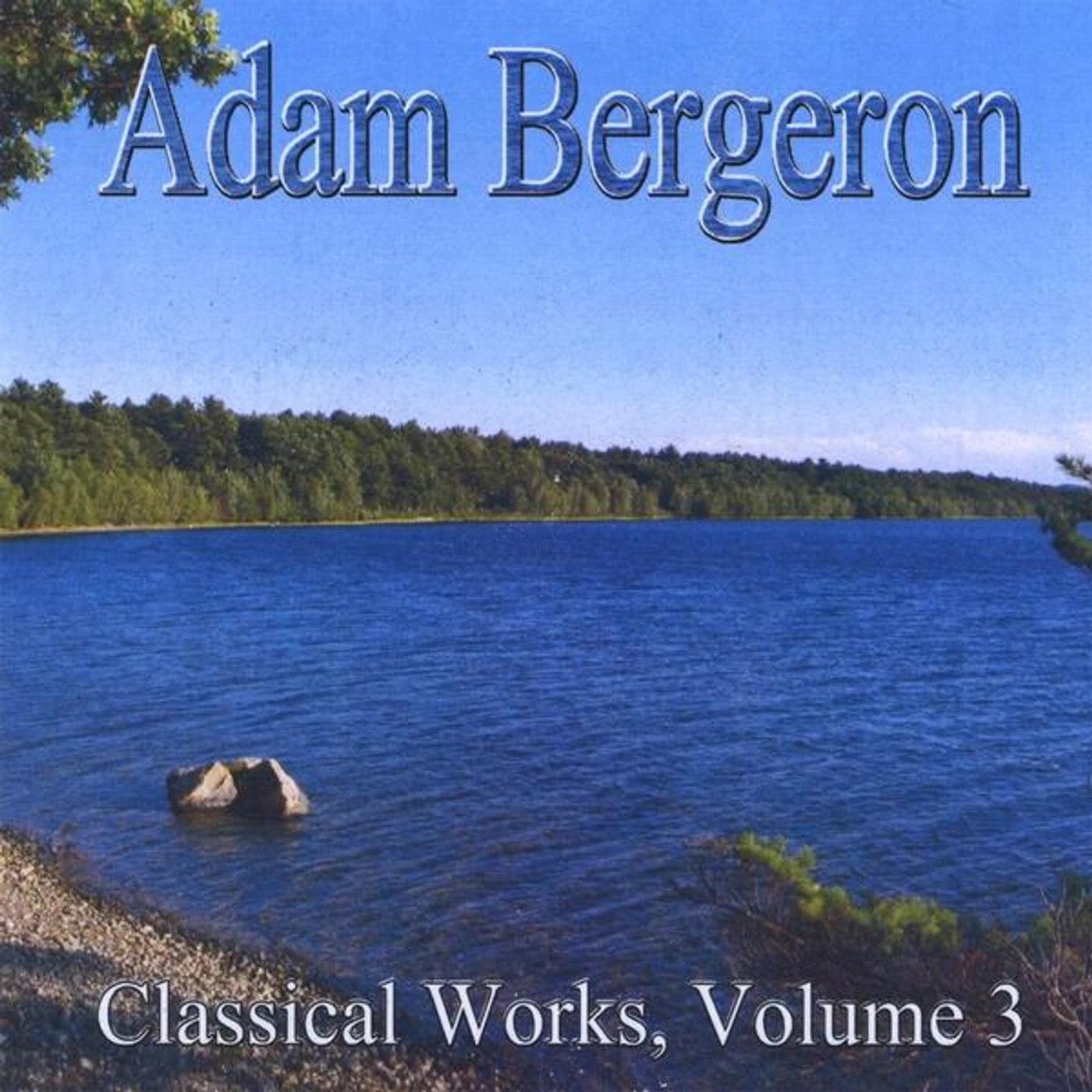 Adam Bergeron CLASSICAL WORKS VOL. 3 CD