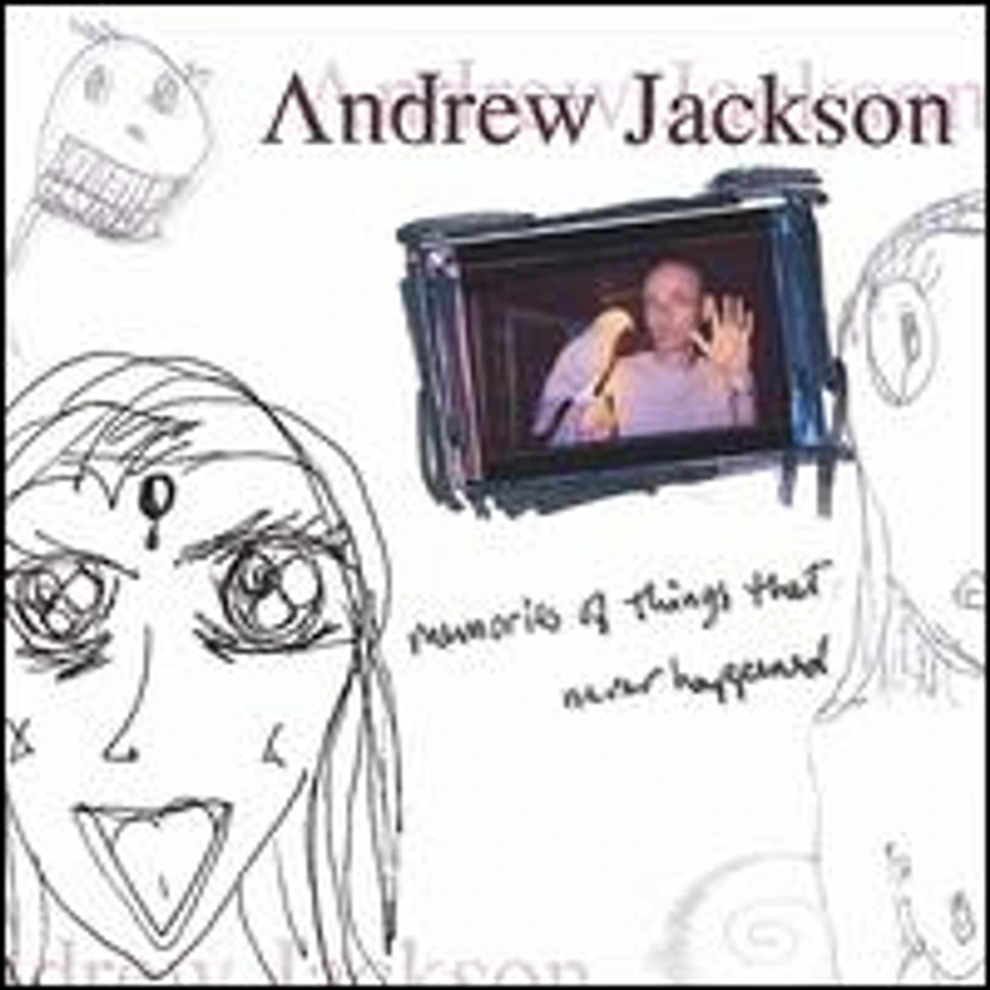 Andrew Jackson MEMORIES OF THINGS THAT NEVER HAPPENED CD