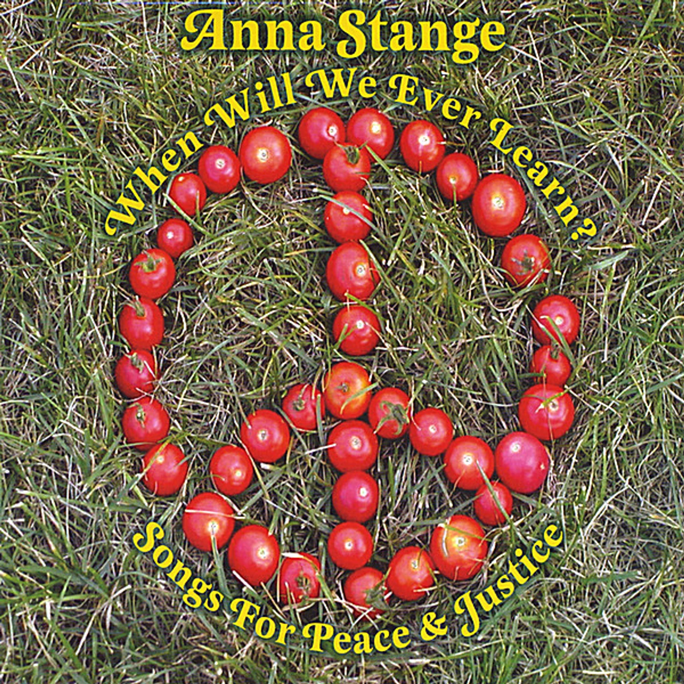Anna Stange WHEN WILL WE EVER LEARN? SONGS FOR PEACE & JUSTICE CD