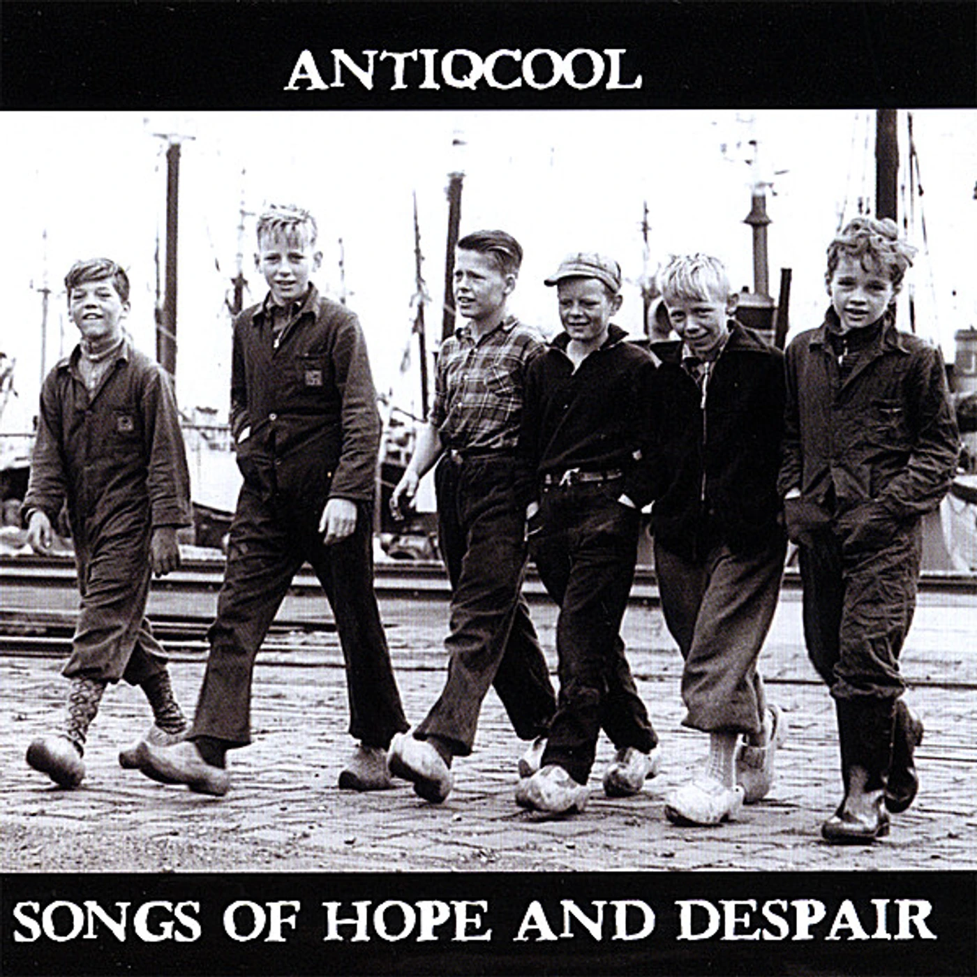 Antiqcool SONGS OF HOPE & DESPAIR CD