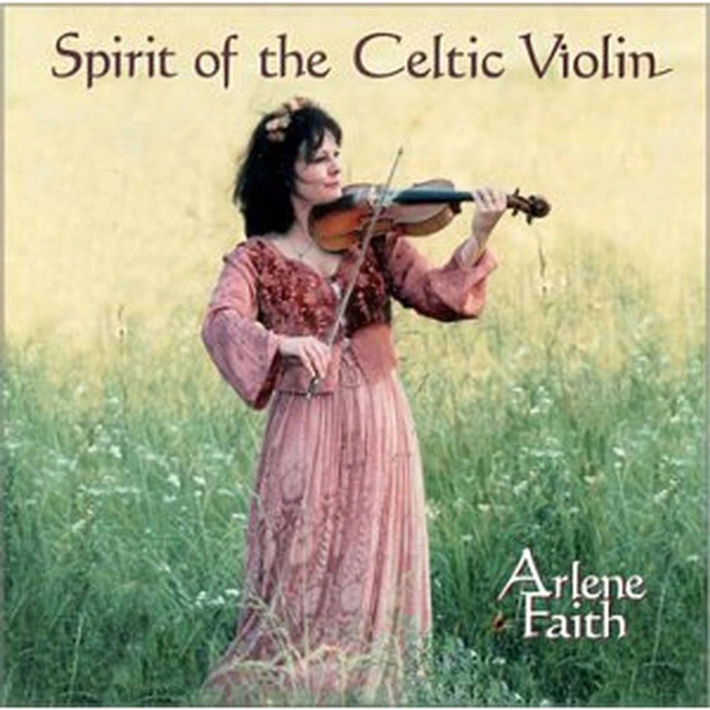 Arlene Faith SPIRIT OF THE CELTIC VIOLIN CD