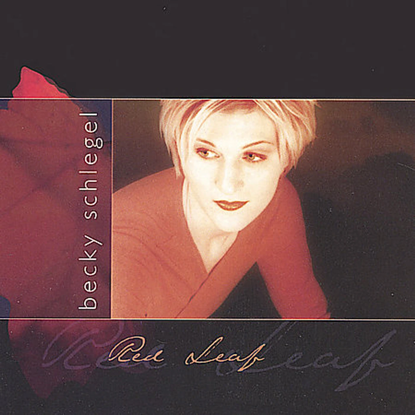 Becky Schlegel RED LEAF CD