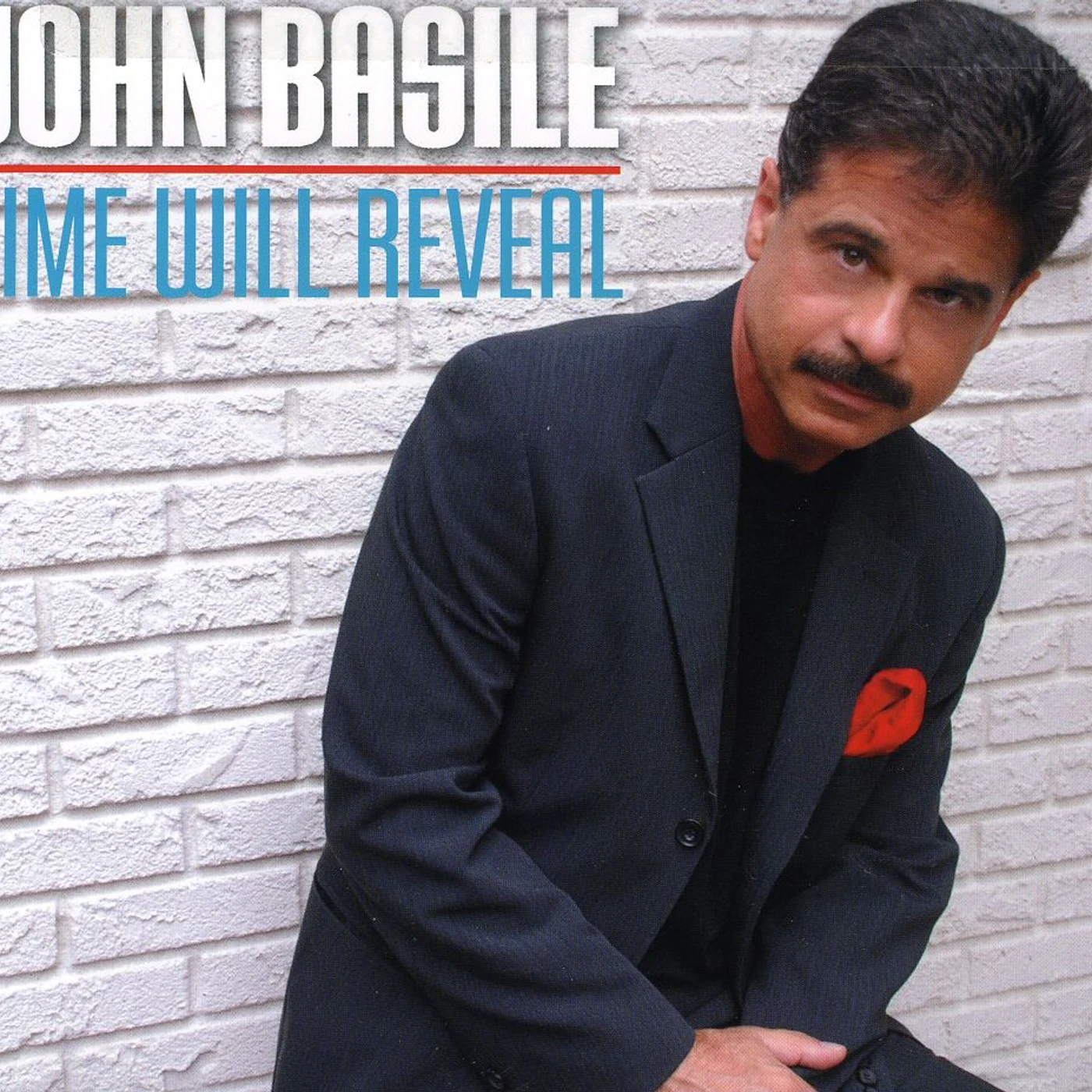 John Basile TIME WILL REVEAL CD