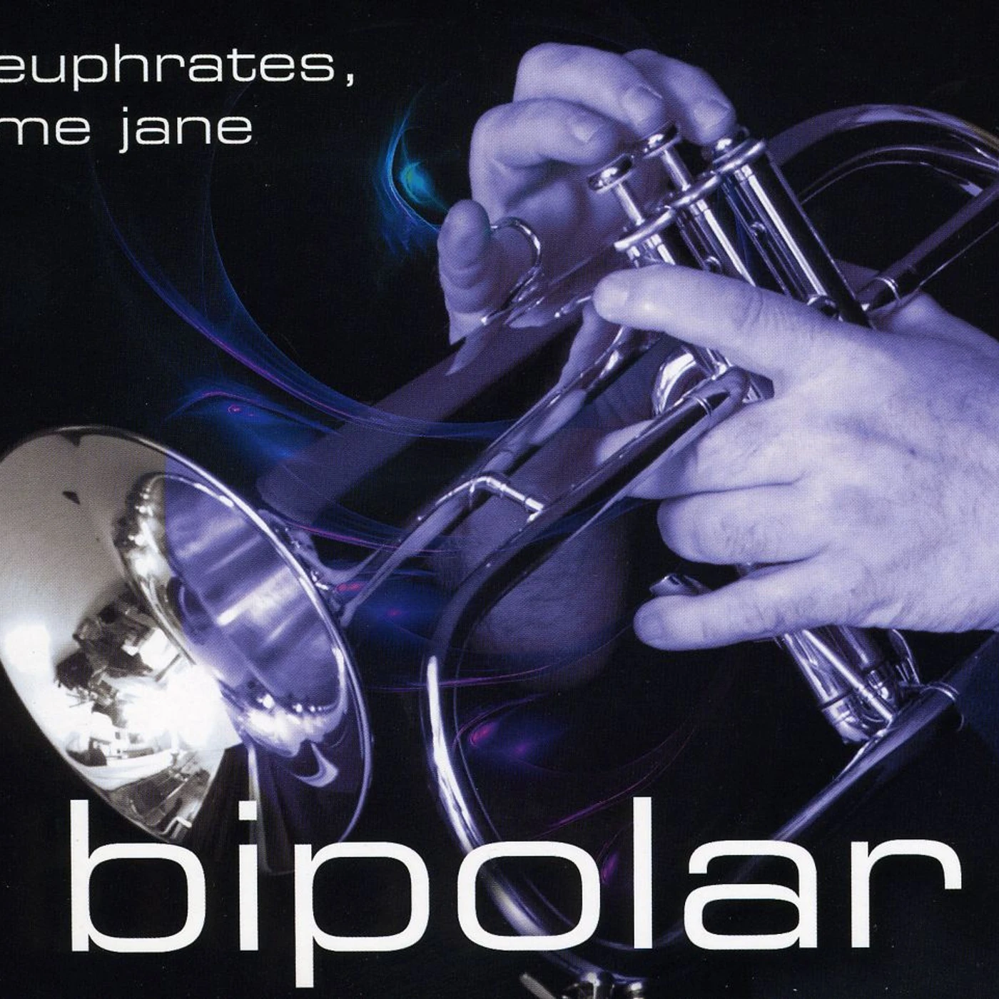Bipolar EUPHRATES ME JANE CD