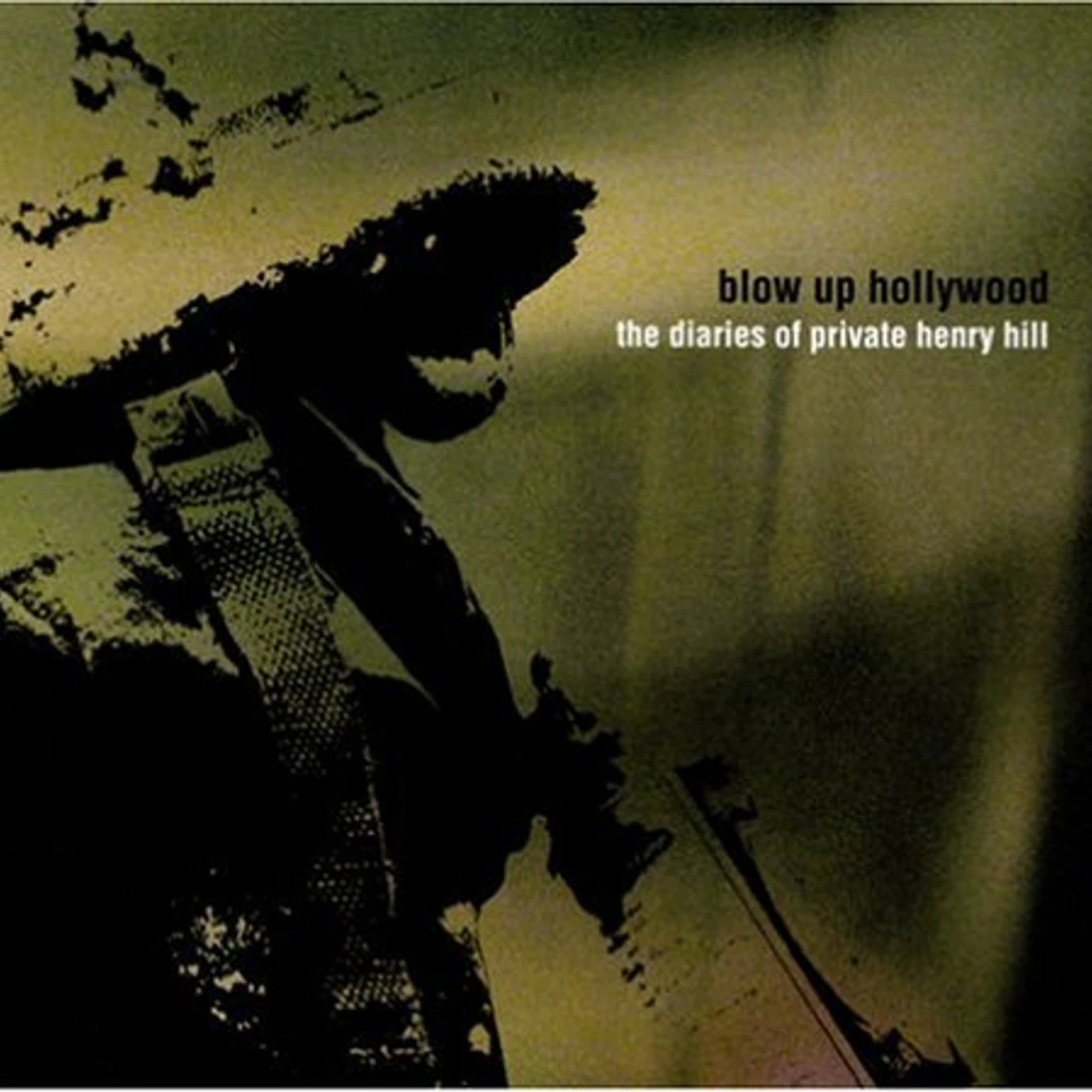 Blow Up Hollywood DIARIES OF PRIVATE HENRY HILL CD