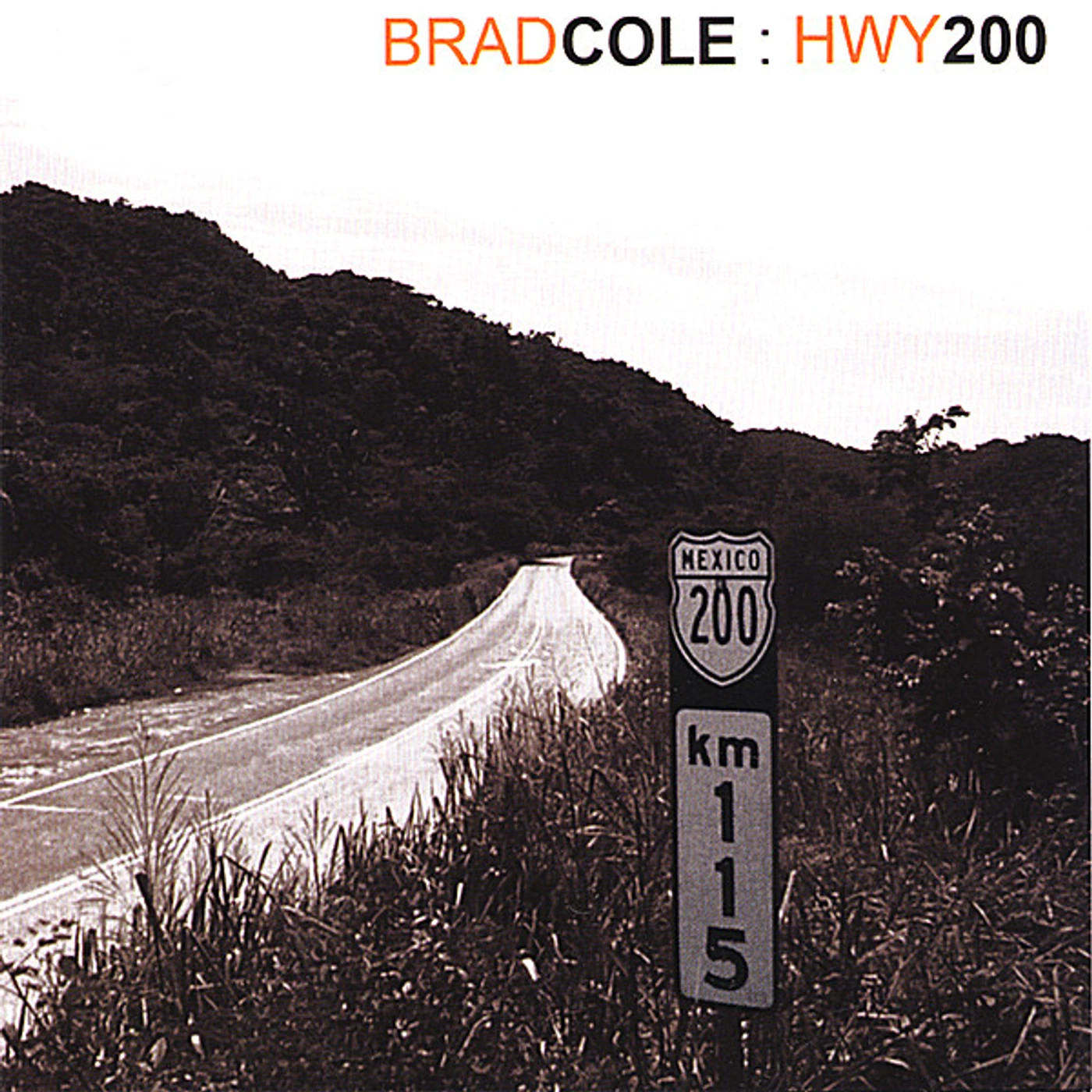 Brad Cole HIGHWAY 200 CD