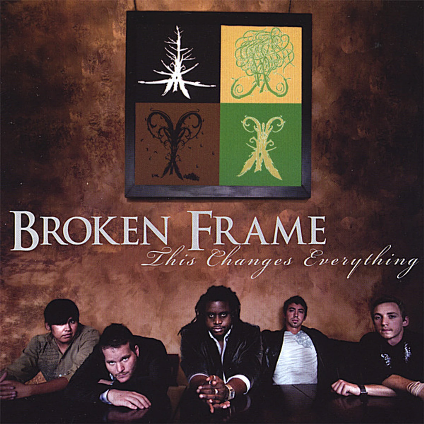 Broken Frame THIS CHANGES EVERYTHING CD