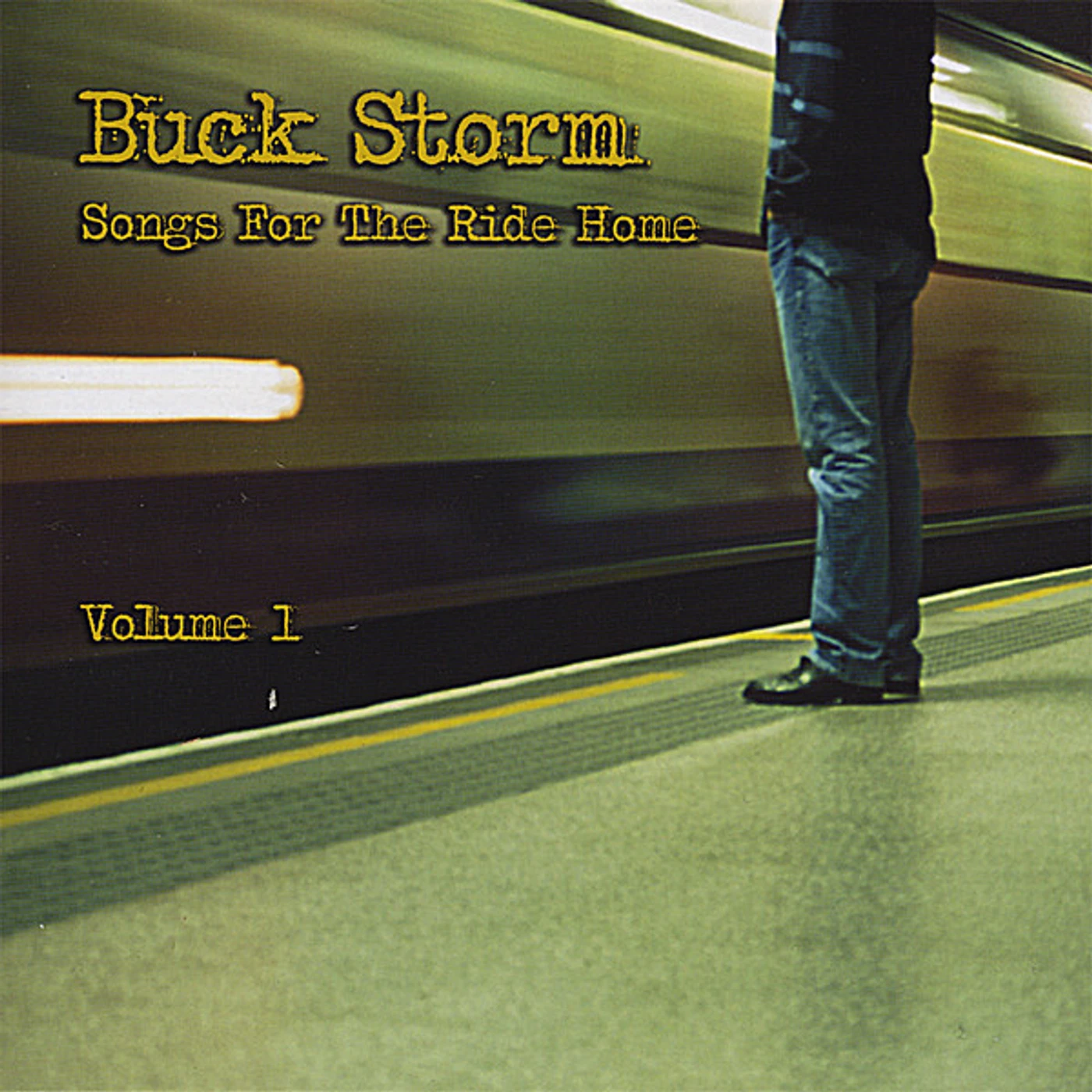 Buck Storm SONGS FOR THE RIDE HOME 1 CD