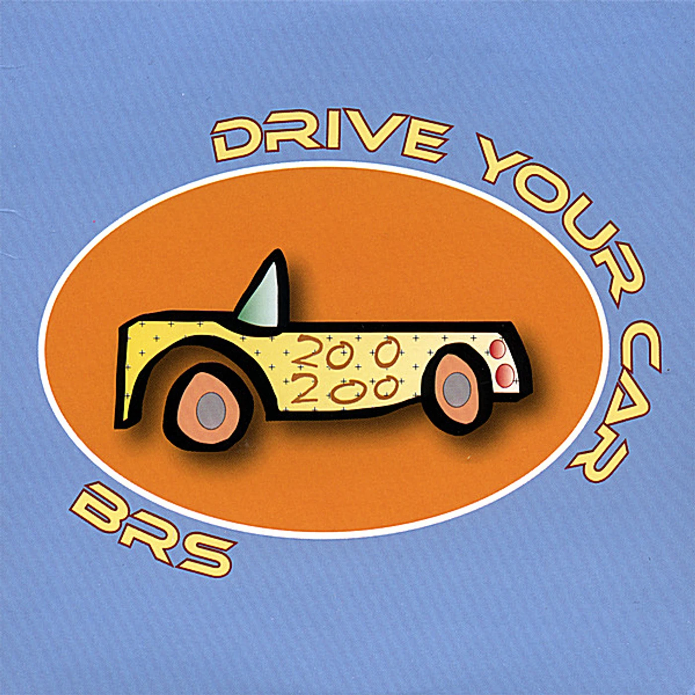 BRS DRIVE YOUR CAR CD