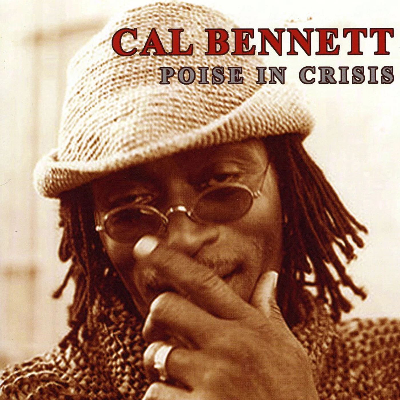 Cal Bennett POISE IN CRISIS CD