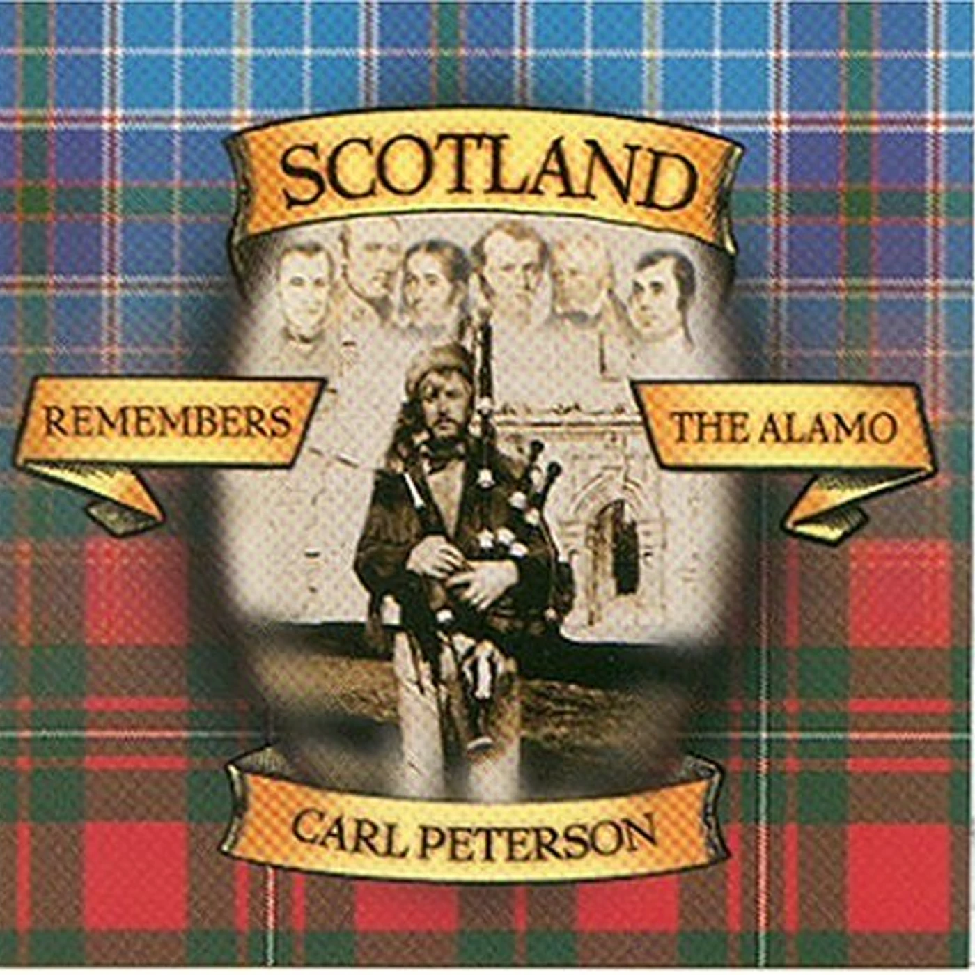 Carl Peterson SCOTLAND REMEMBERS THE ALAMO CD