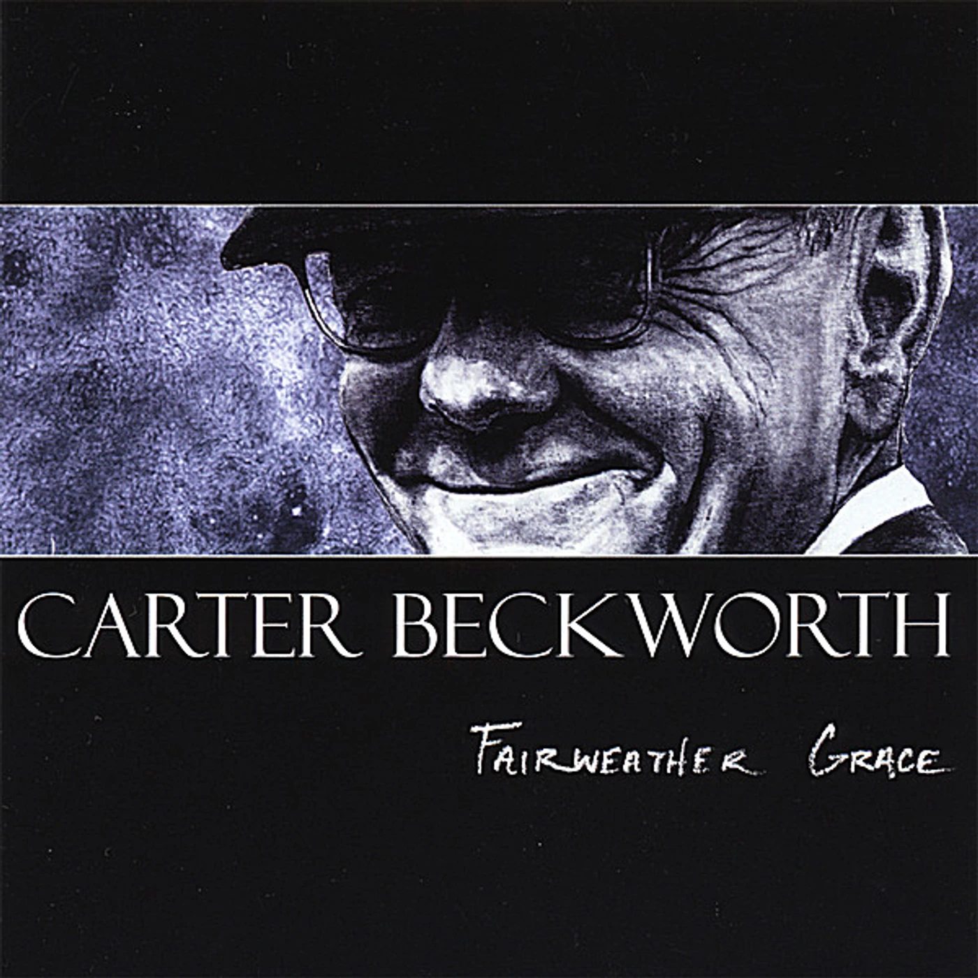 Carter Beckworth FAIRWEATHER GRACE CD