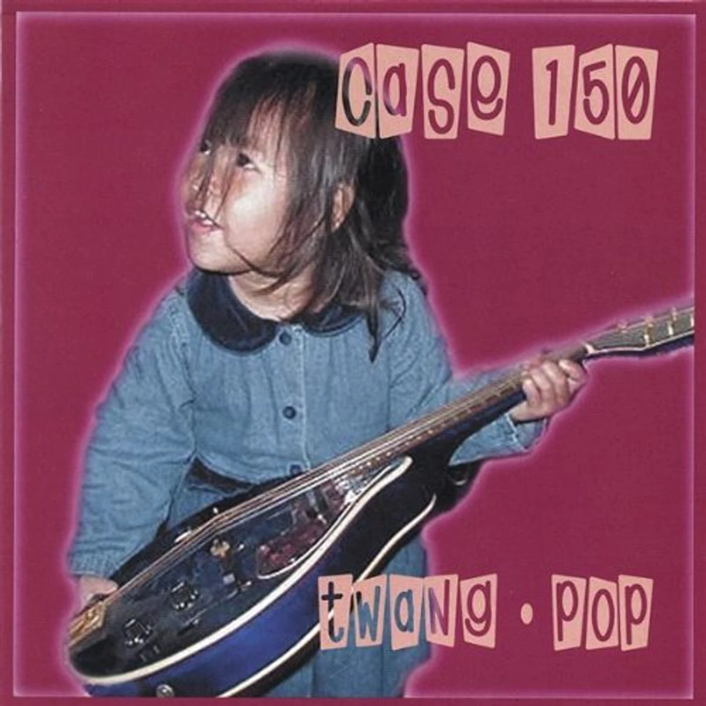Case 150 TWANG POP CD