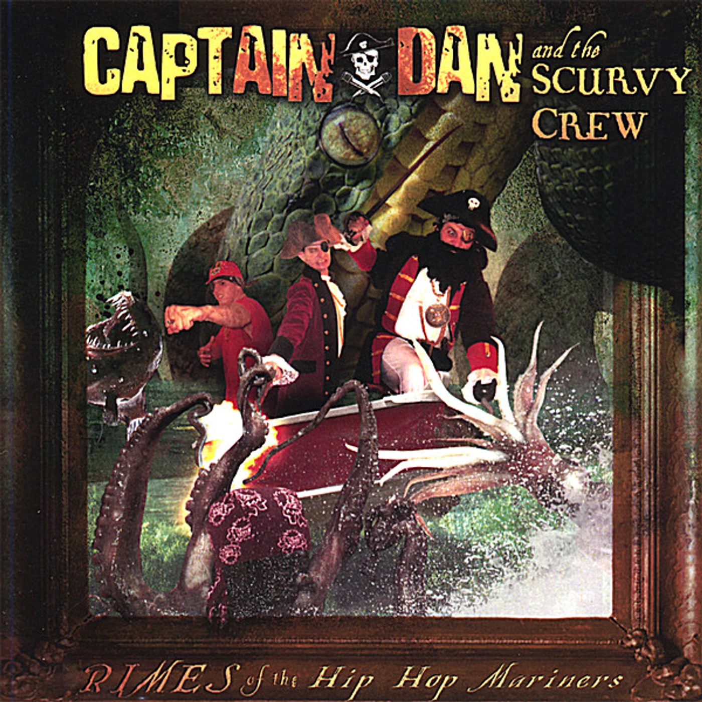 Captain Dan & The Scurvy Crew RIMES OF THE HIP HOP MARINERS CD