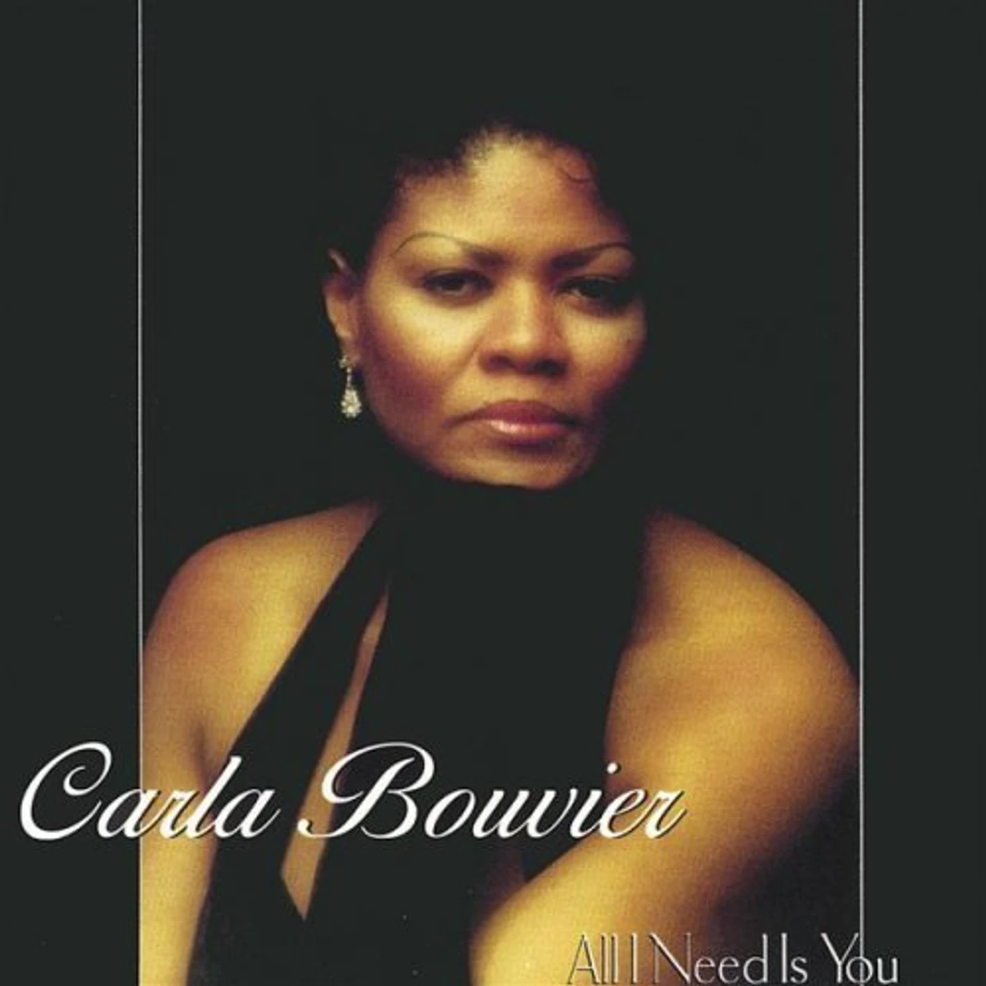 Carla Bouvier ALL I NEED IS YOU CD