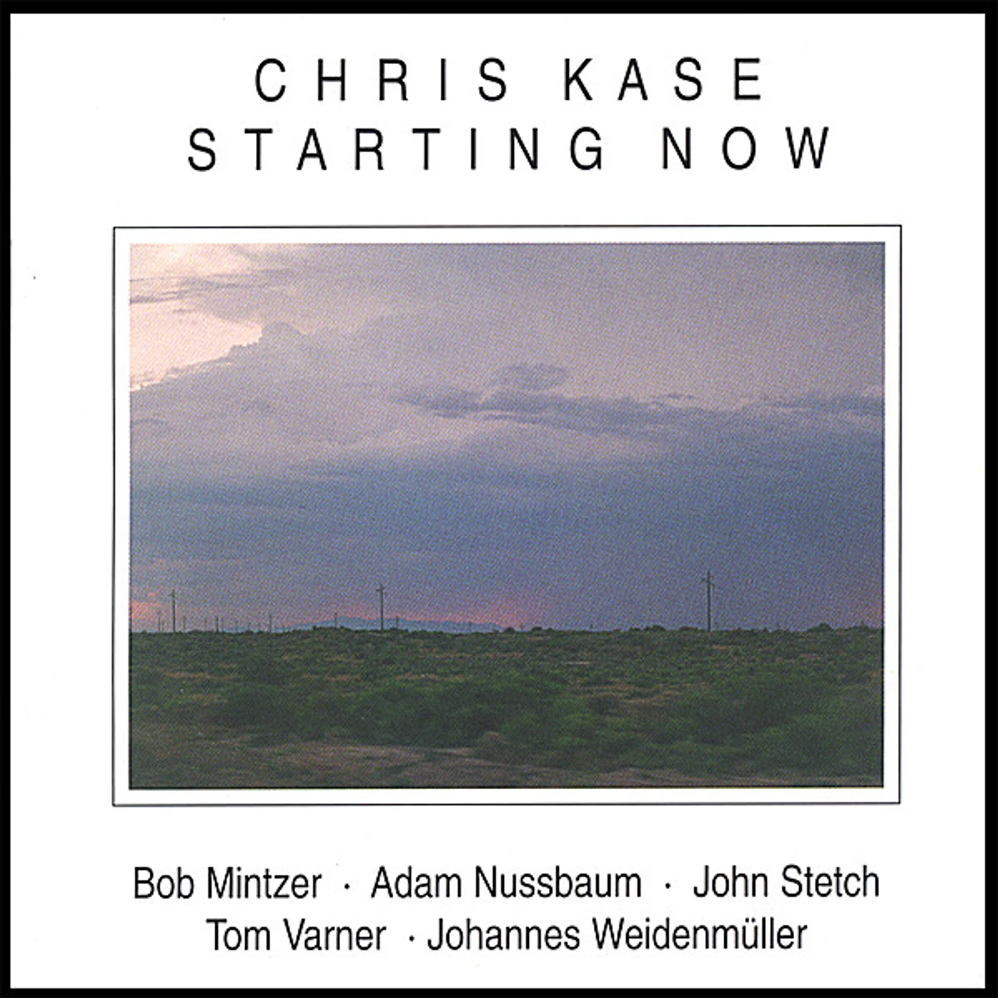 Chris Kase STARTING NOW CD