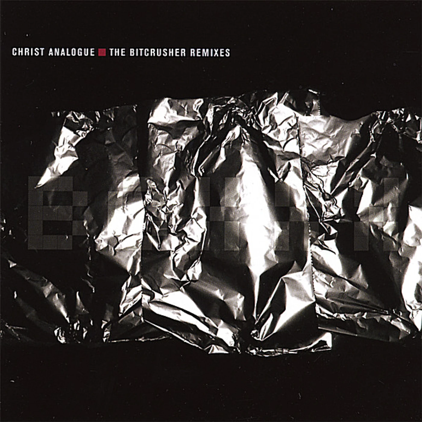 Christ Analogue BITCRUSHER REMIXES CD