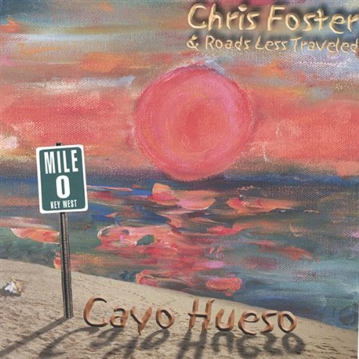 Chris Foster CAYO HUESO CD