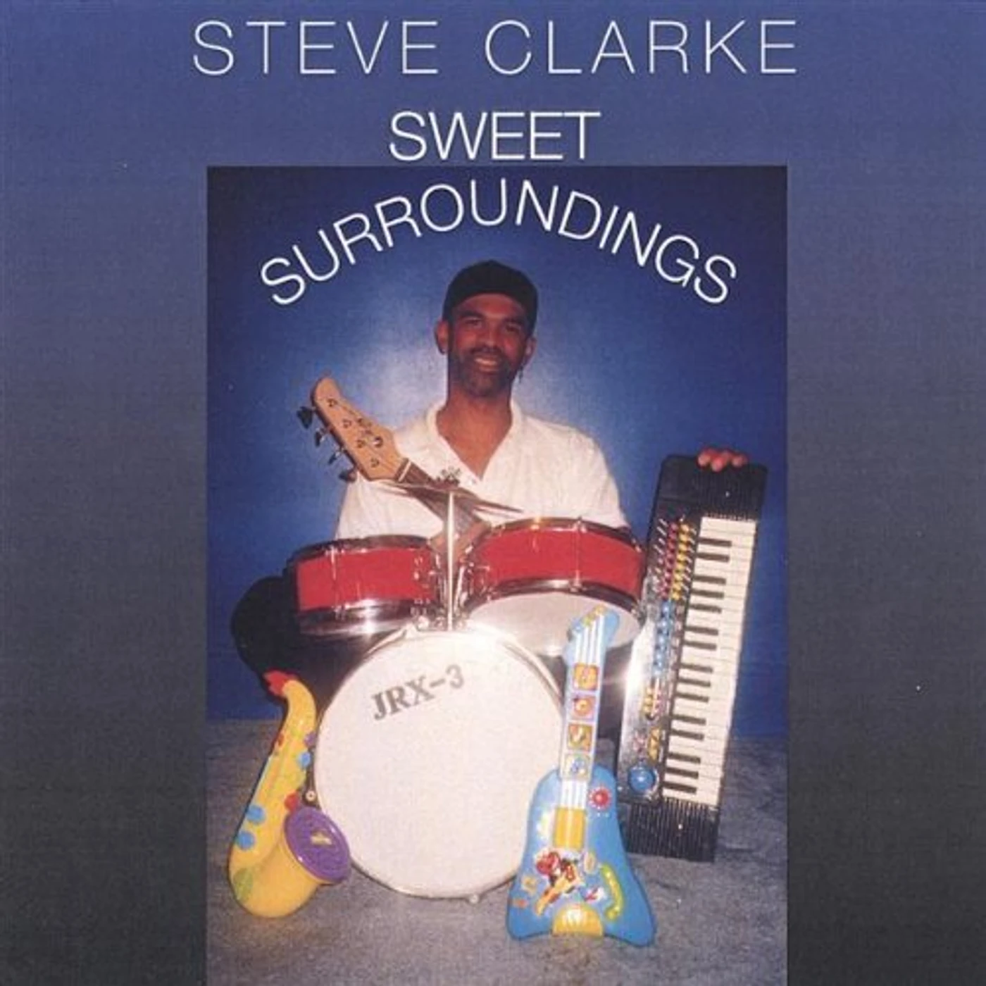 Steve Clarke SWEET SURROUNDINGS CD