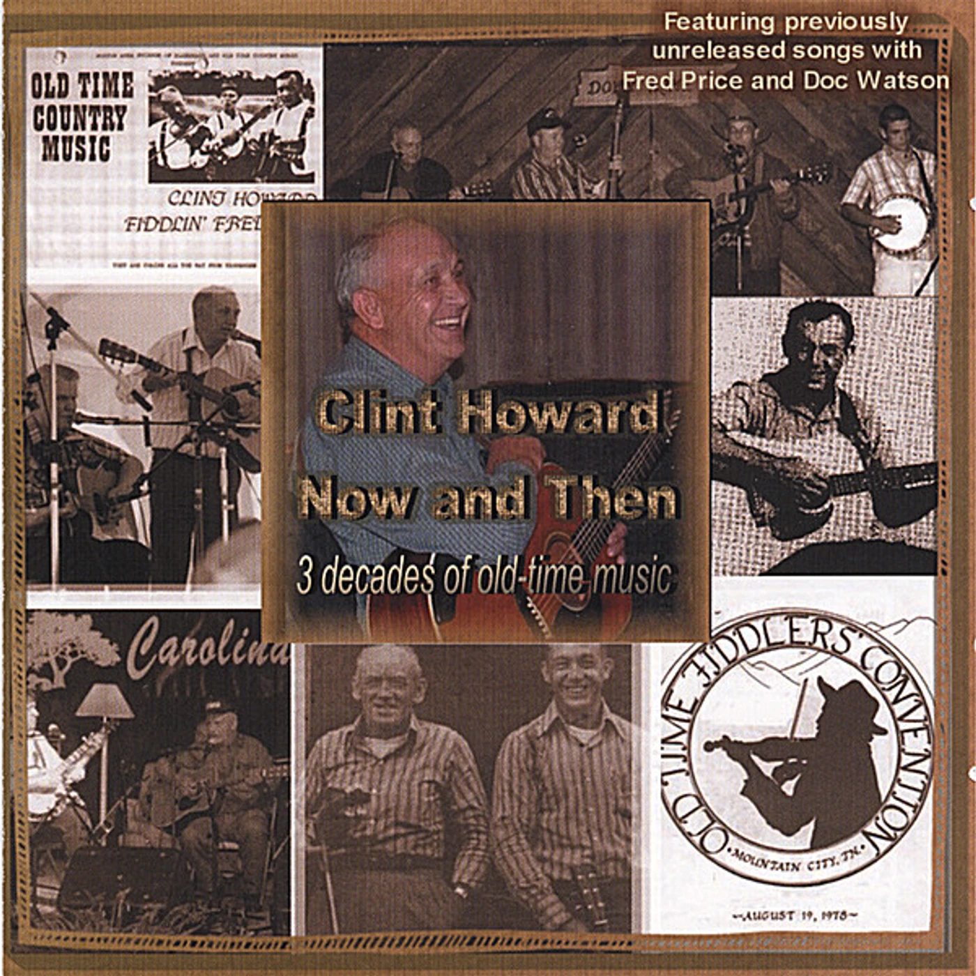 Clint Howard NOW & THEN 3 DECADES OF OLD-TIME MUSIC CD