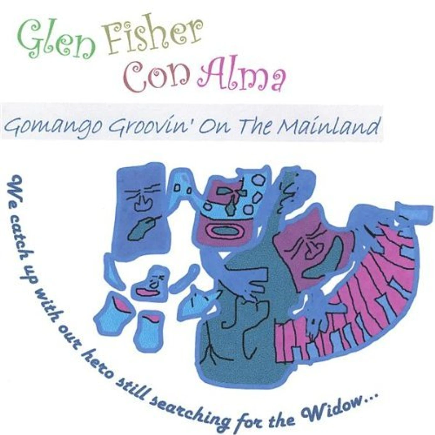 Glen Fisher Con Alma GOMANGO GROOVIN ON THE MAINLAND CD