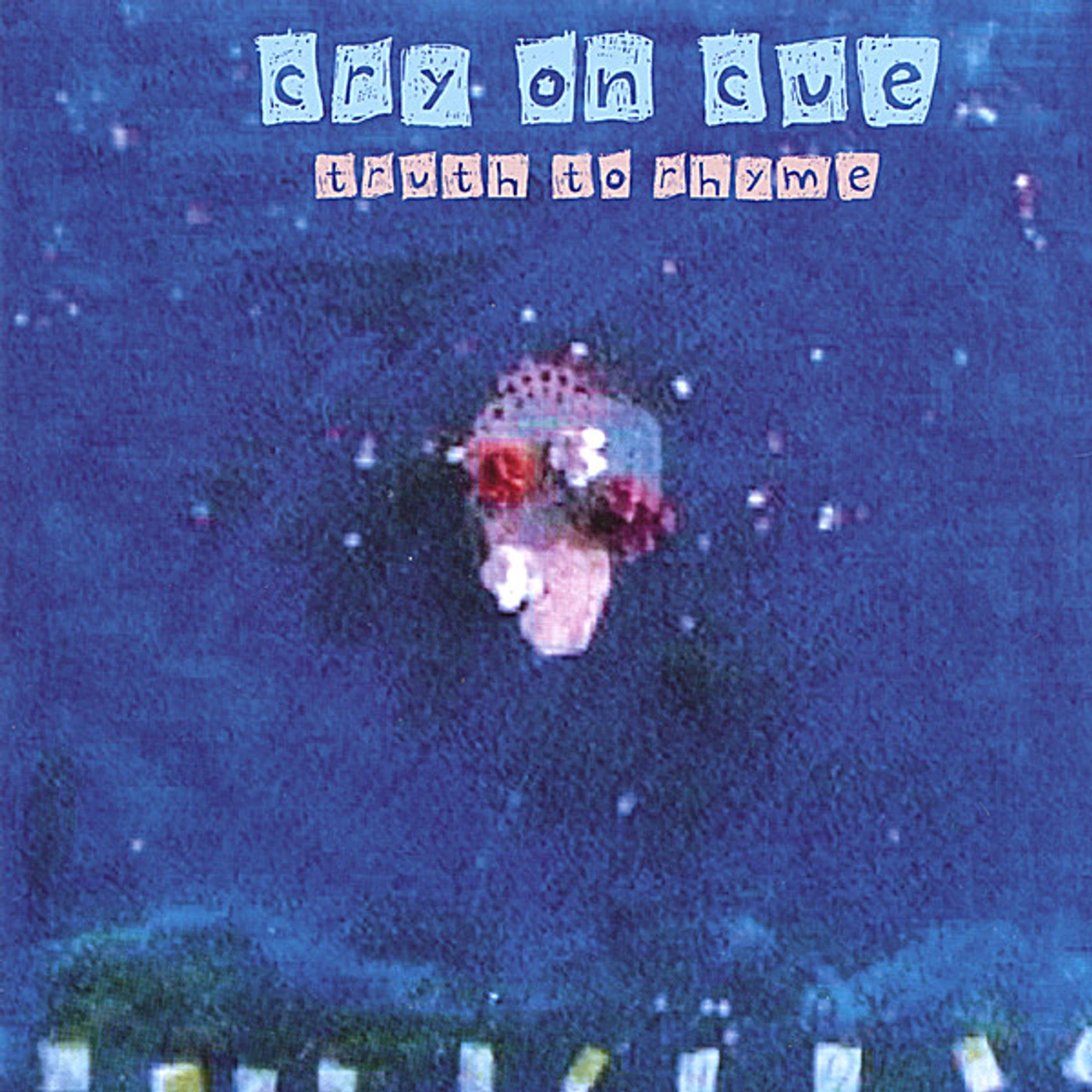 Cry On Cue TRUTH TO RHYME CD