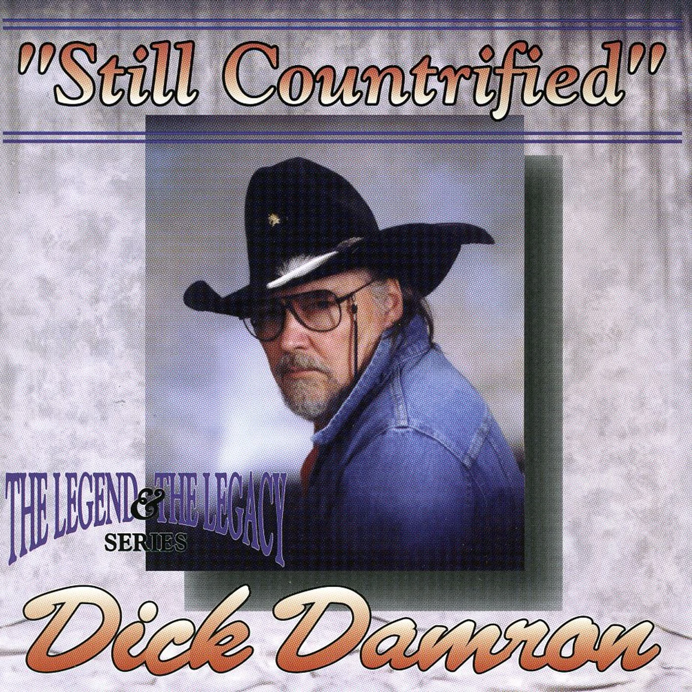 Dick Damron STILL COUNTRIFIED CD