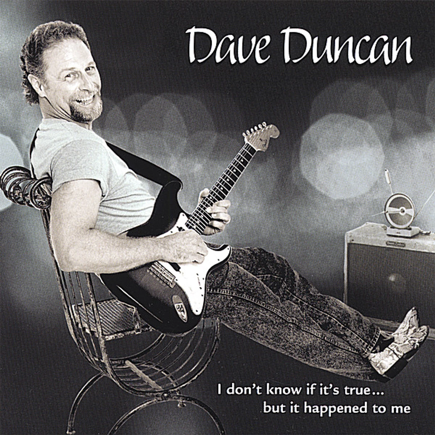 Dave Duncan I DON'T KNOW IF ITS TRUE BUT IT HAPPENED TO ME CD
