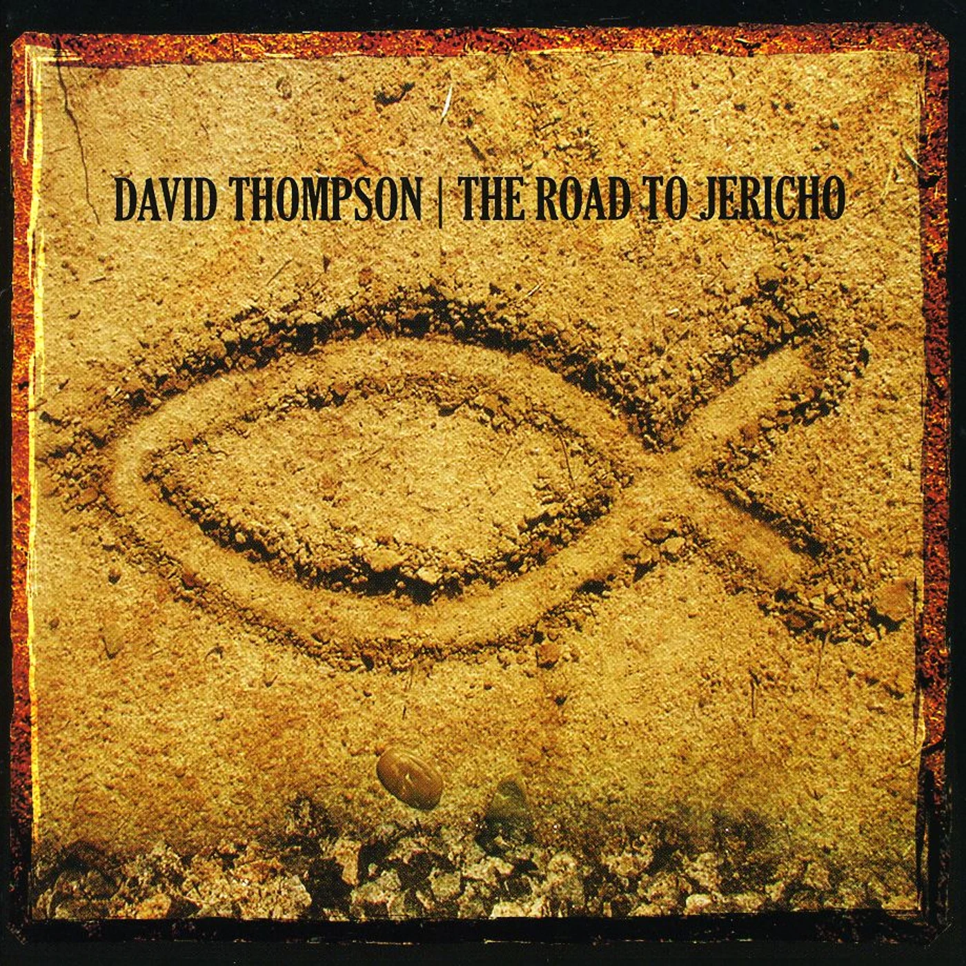 David Thompson ROAD TO JERICHO CD