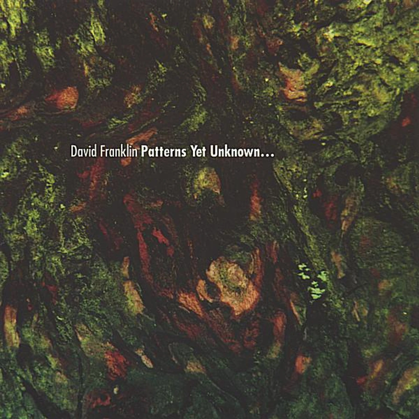 David Franklin PATTERNS YET UNKNOWN CD