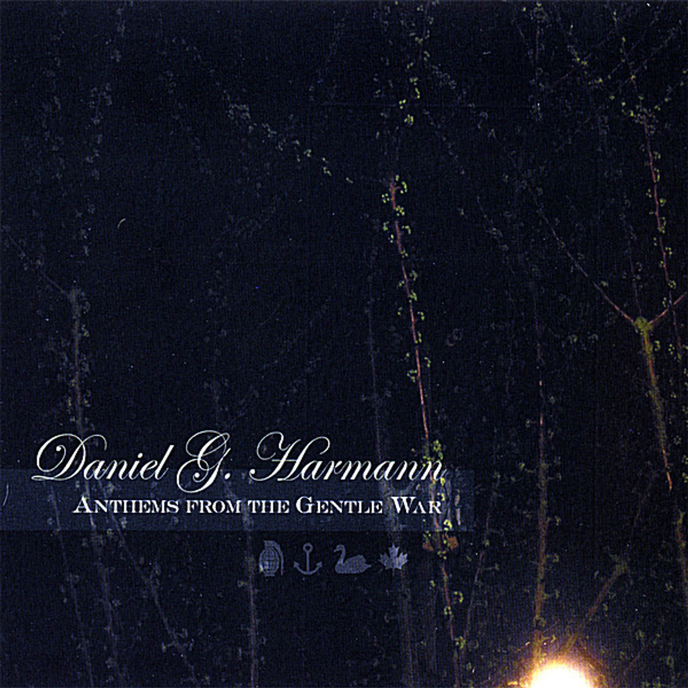 Daniel G. Harmann ANTHEMS FROM THE GENTLE WAR CD