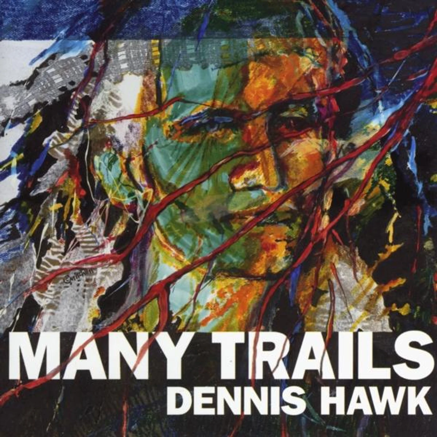 Dennis Hawk MANY TRAILS CD