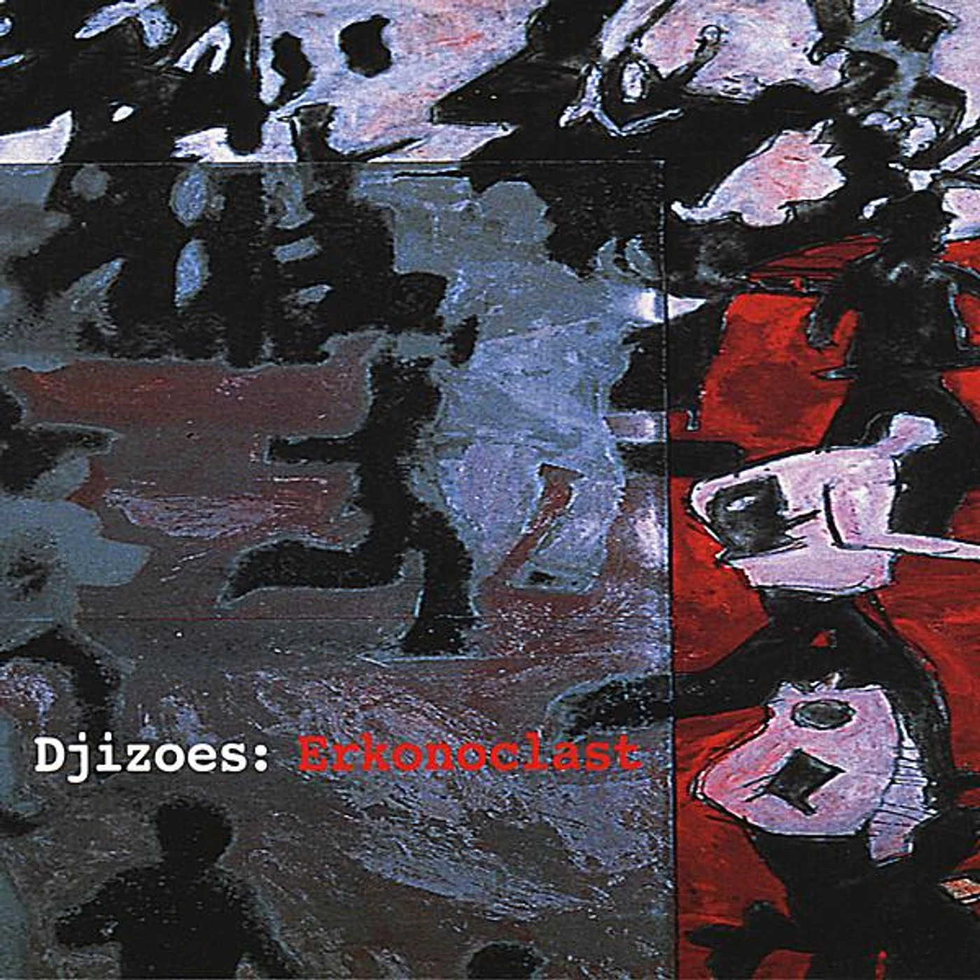 Djizoes: ERKONOCLAST CD
