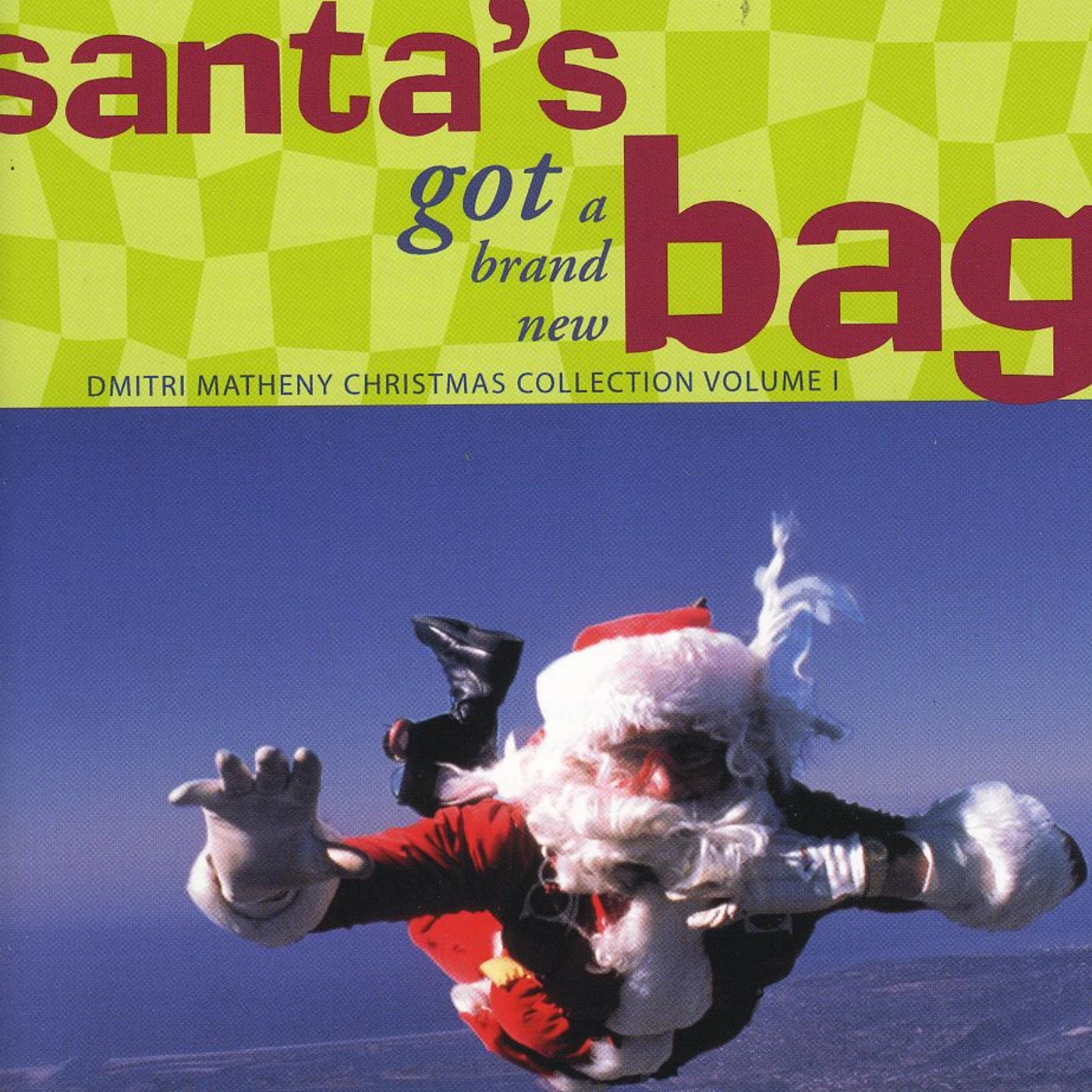 Dmitri Matheny SANTA'S GOT A BRAND NEW BAG CD